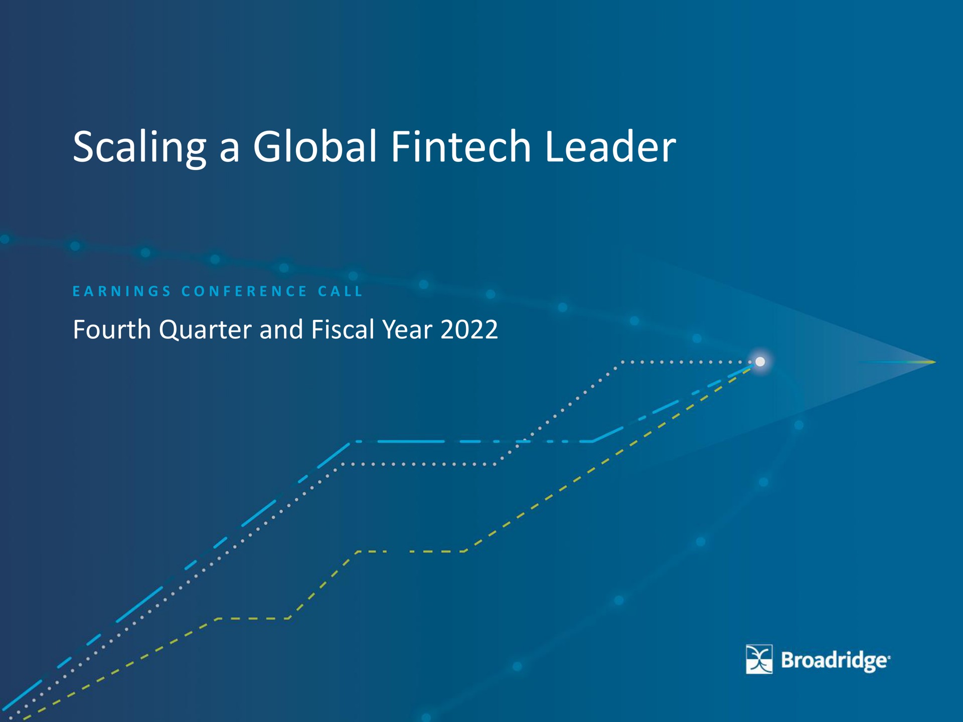scaling a global leader fourth quarter and fiscal year ere lalo | Broadridge Financial Solutions