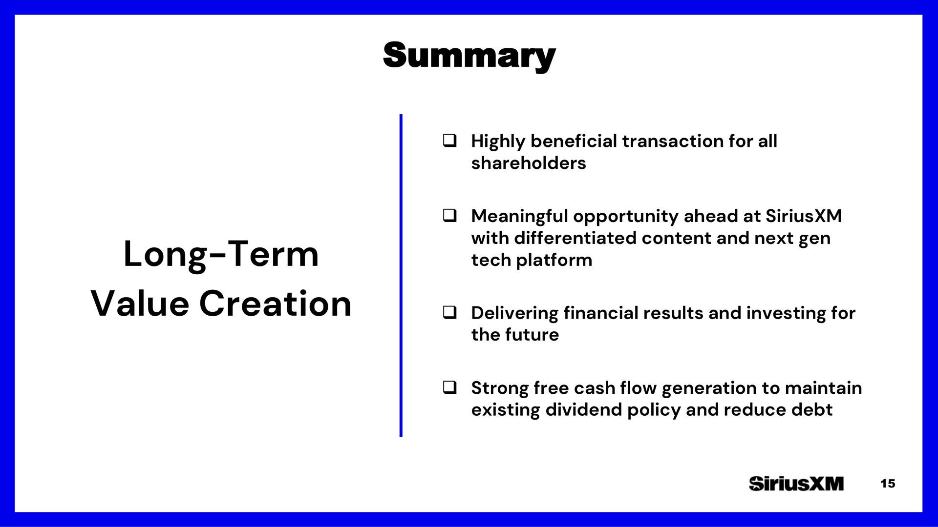 long term value creation summary | SiriusXM
