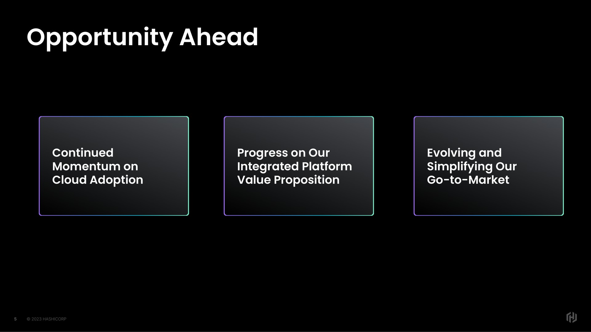 opportunity ahead | HashiCorp