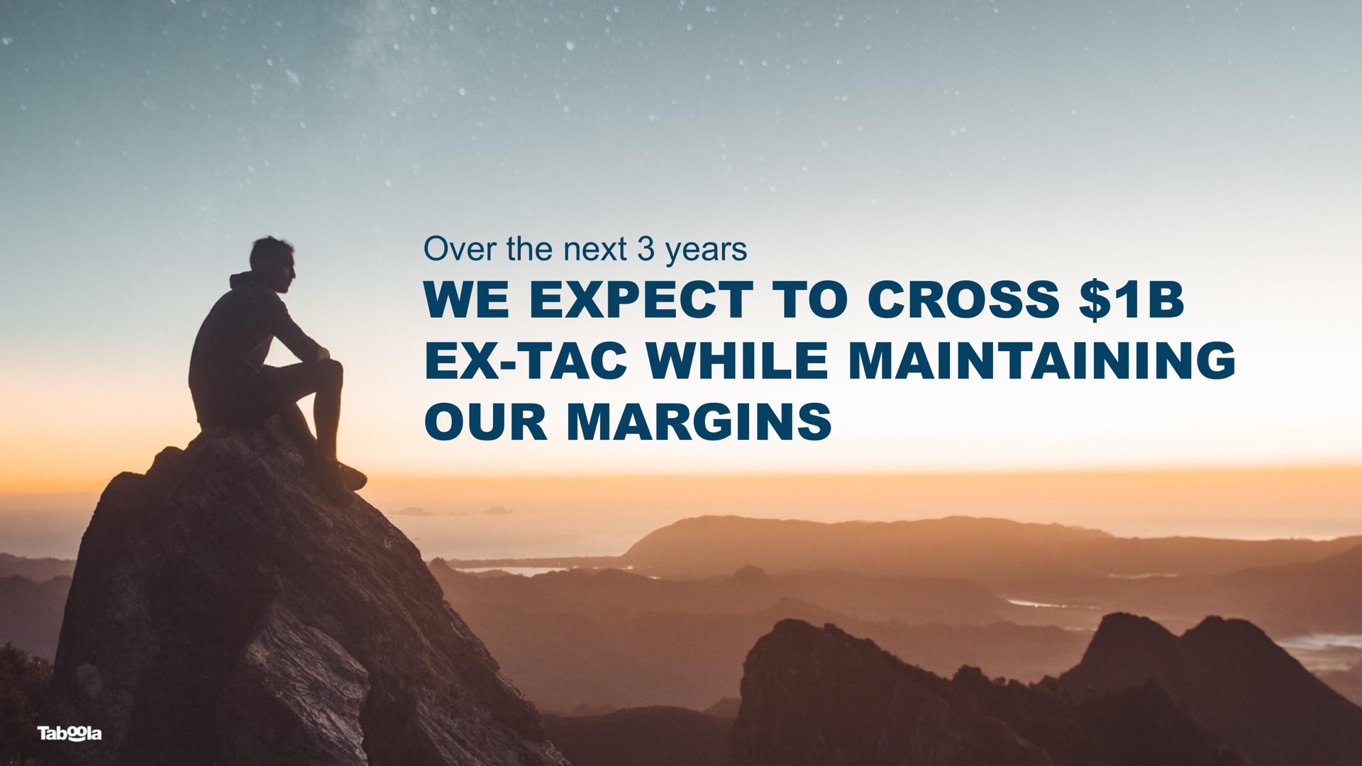 we expect to cross while maintaining our margins | Taboola