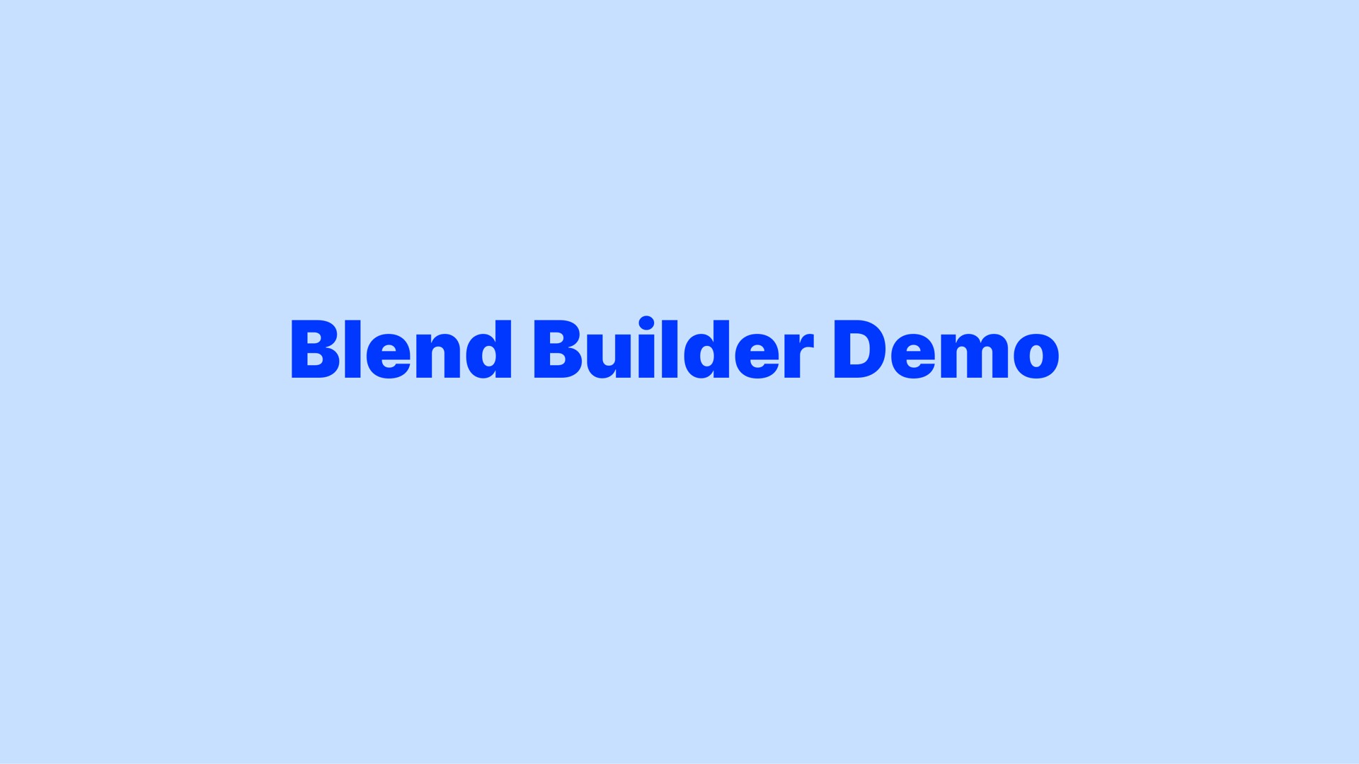 blend builder | Blend