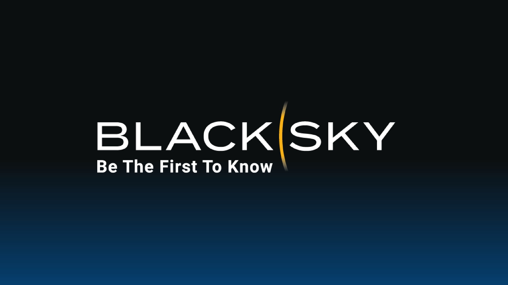 black sky be the first to know | BlackSky