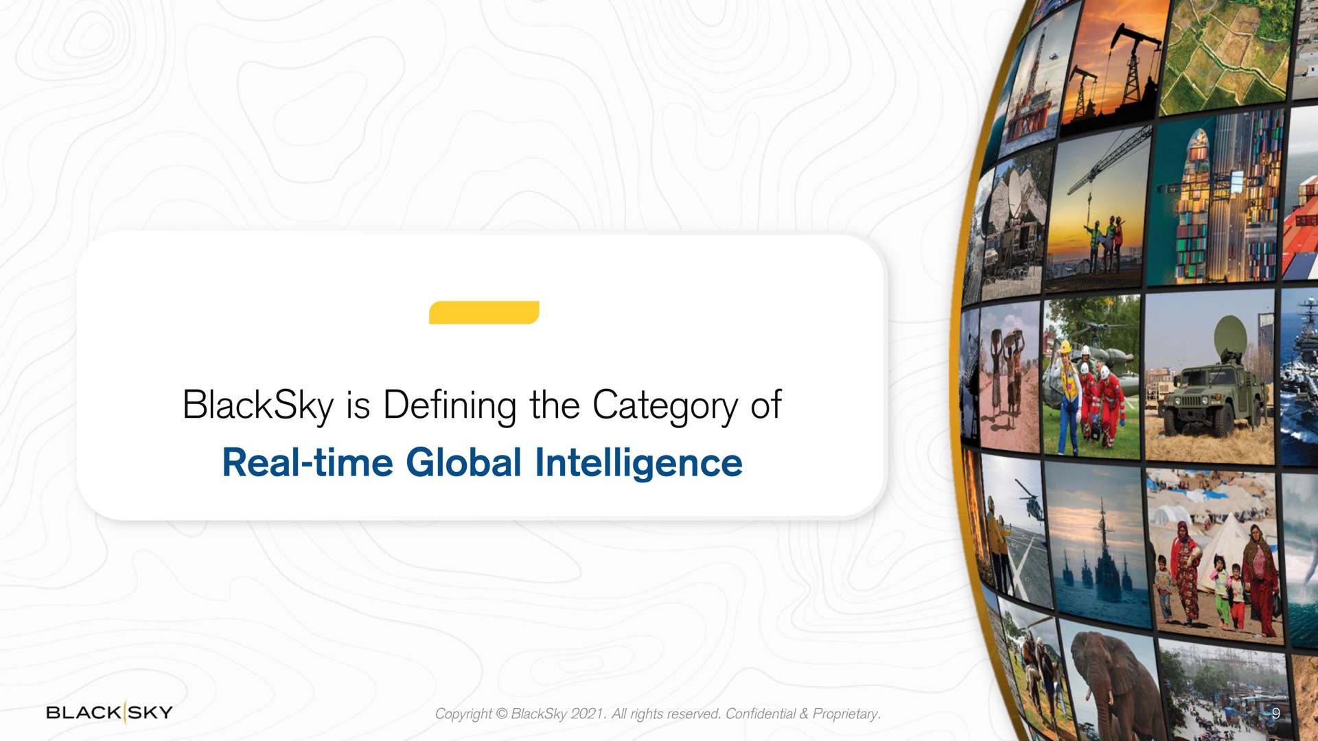is defining the category of real time global intelligence | BlackSky