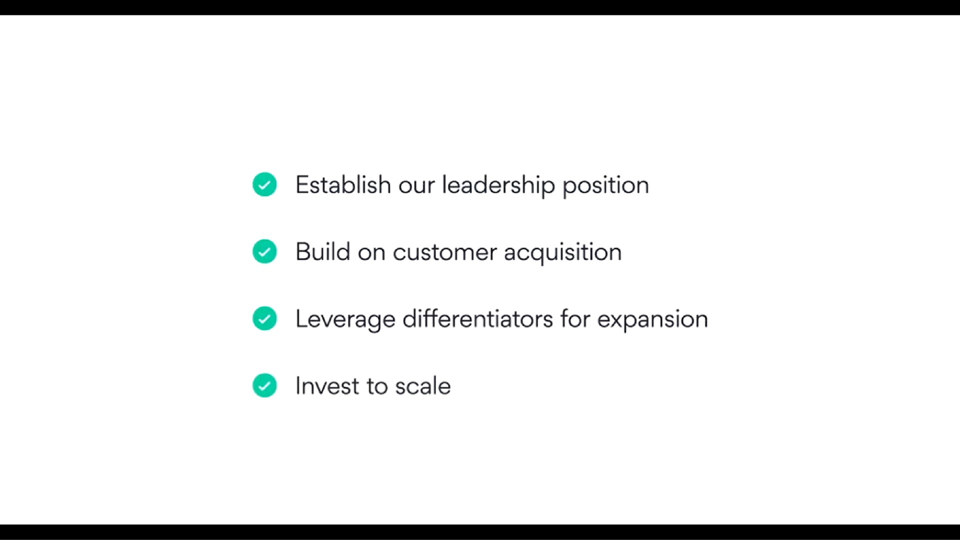 establish our leadership position build on customer acquisition leverage differentiators for expansion invest to scale | Asana