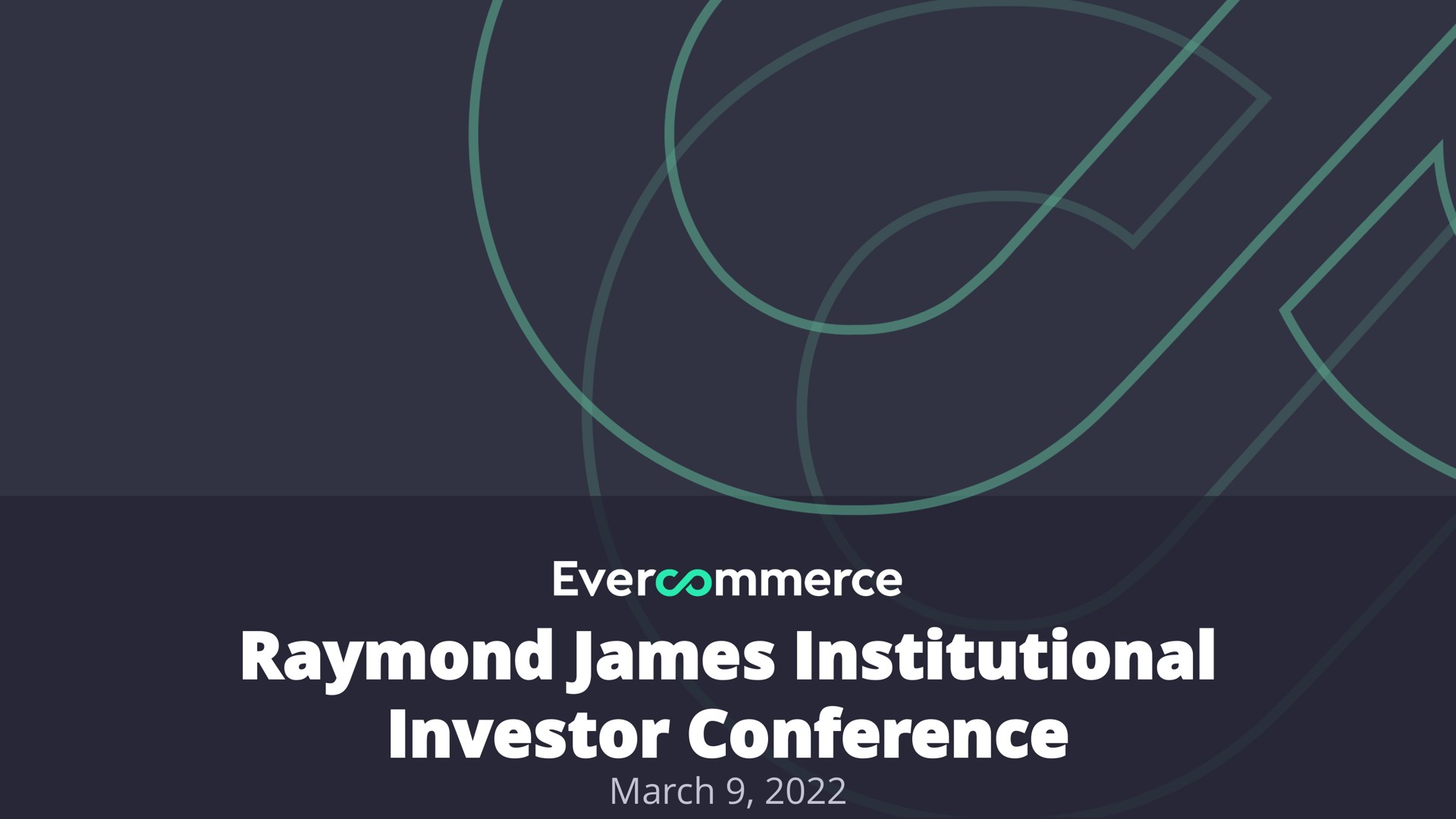 james institutional investor conference | EverCommerce