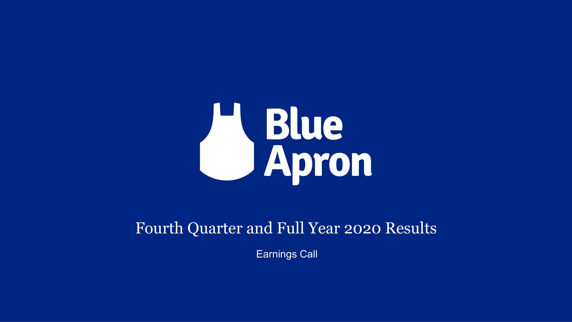 fourth quarter and full year results earnings call blue apron | Blue Apron