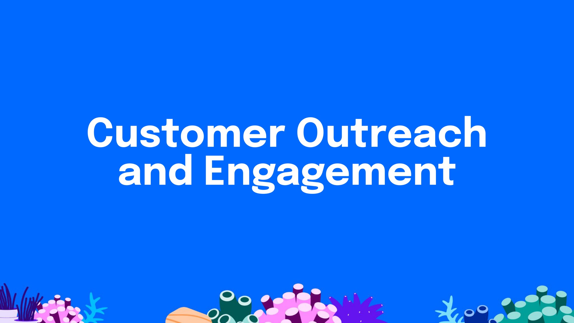 customer outreach and engagement so a a a | DigitalOcean