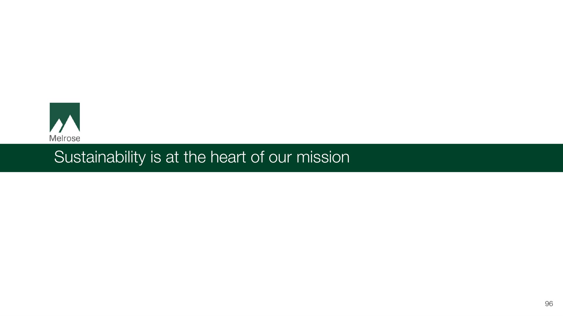 is at the heart of our mission | Melrose