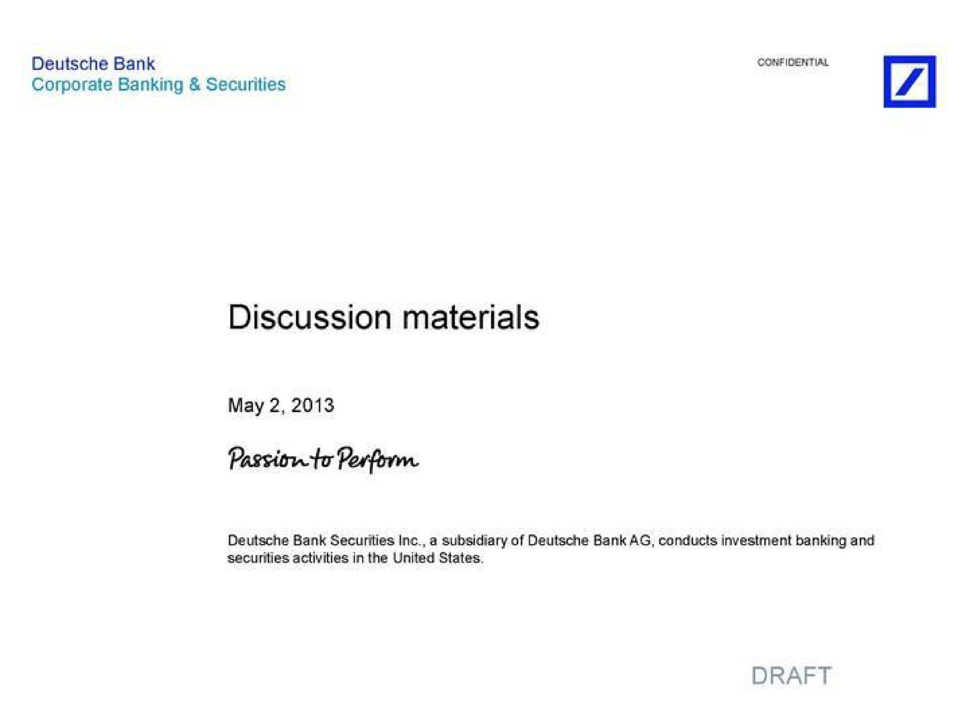 discussion materials may passion perform draft | Deutsche Bank