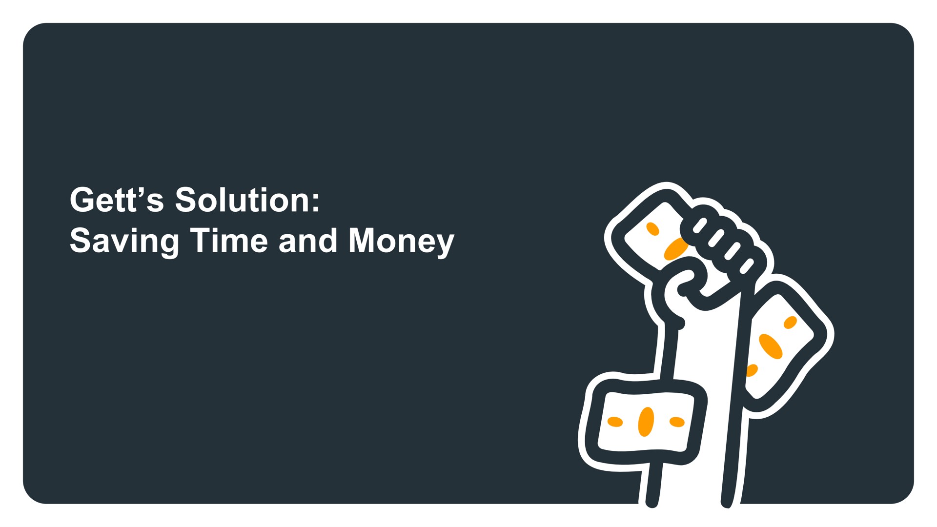 solution saving time and money | Gett