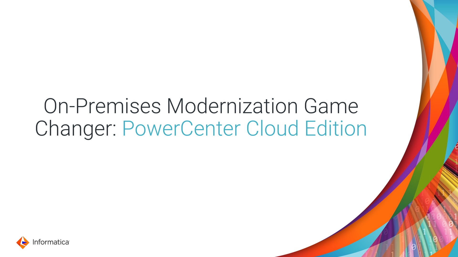 on premises modernization game changer cloud edition | Informatica