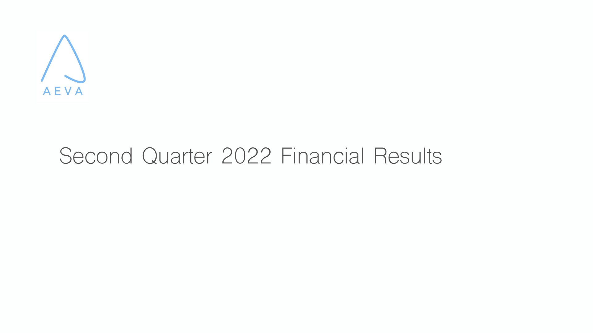 second quarter financial results | Aeva