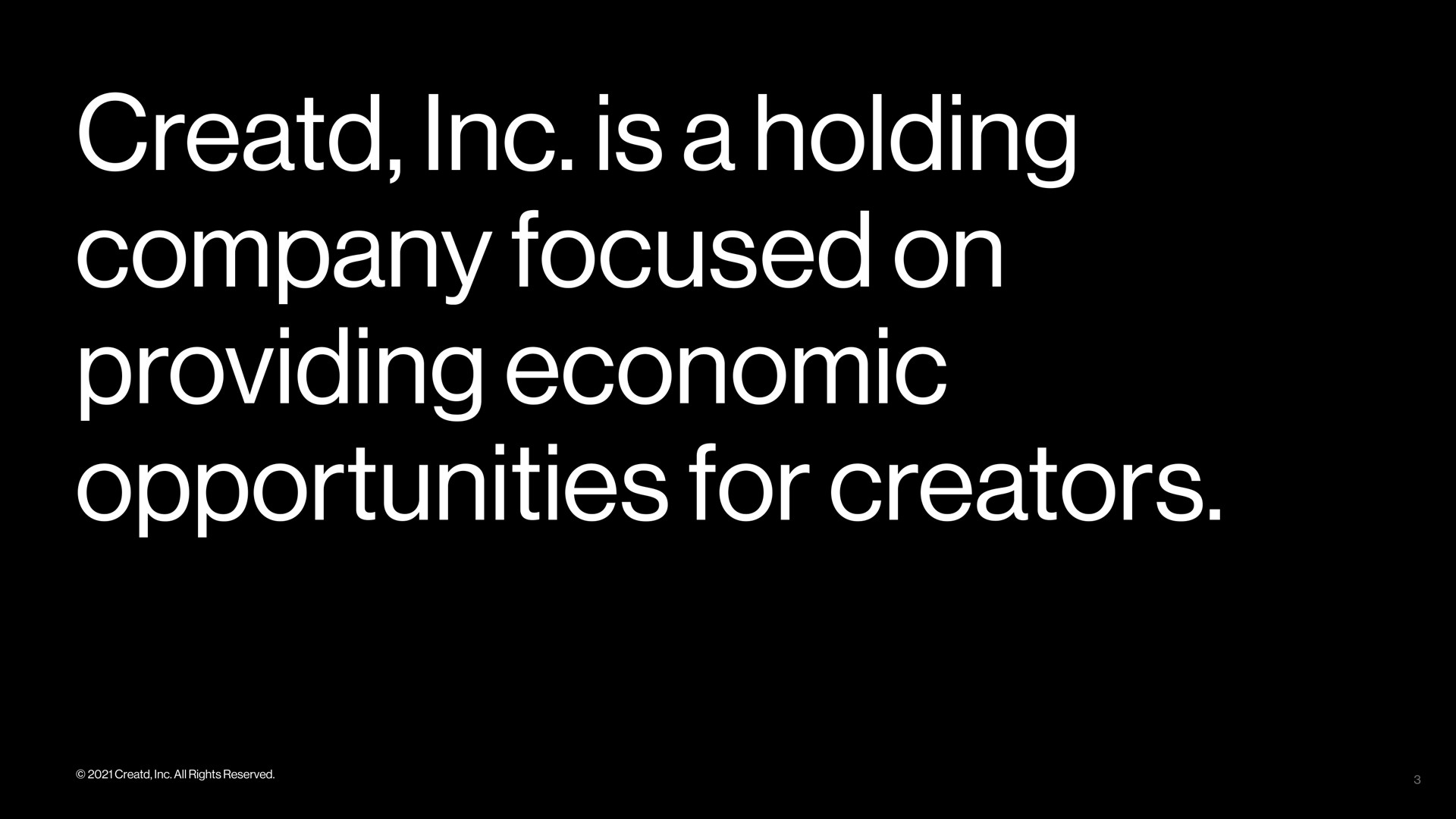 is a holding company focused on providing economic opportunities for creators | Creatd