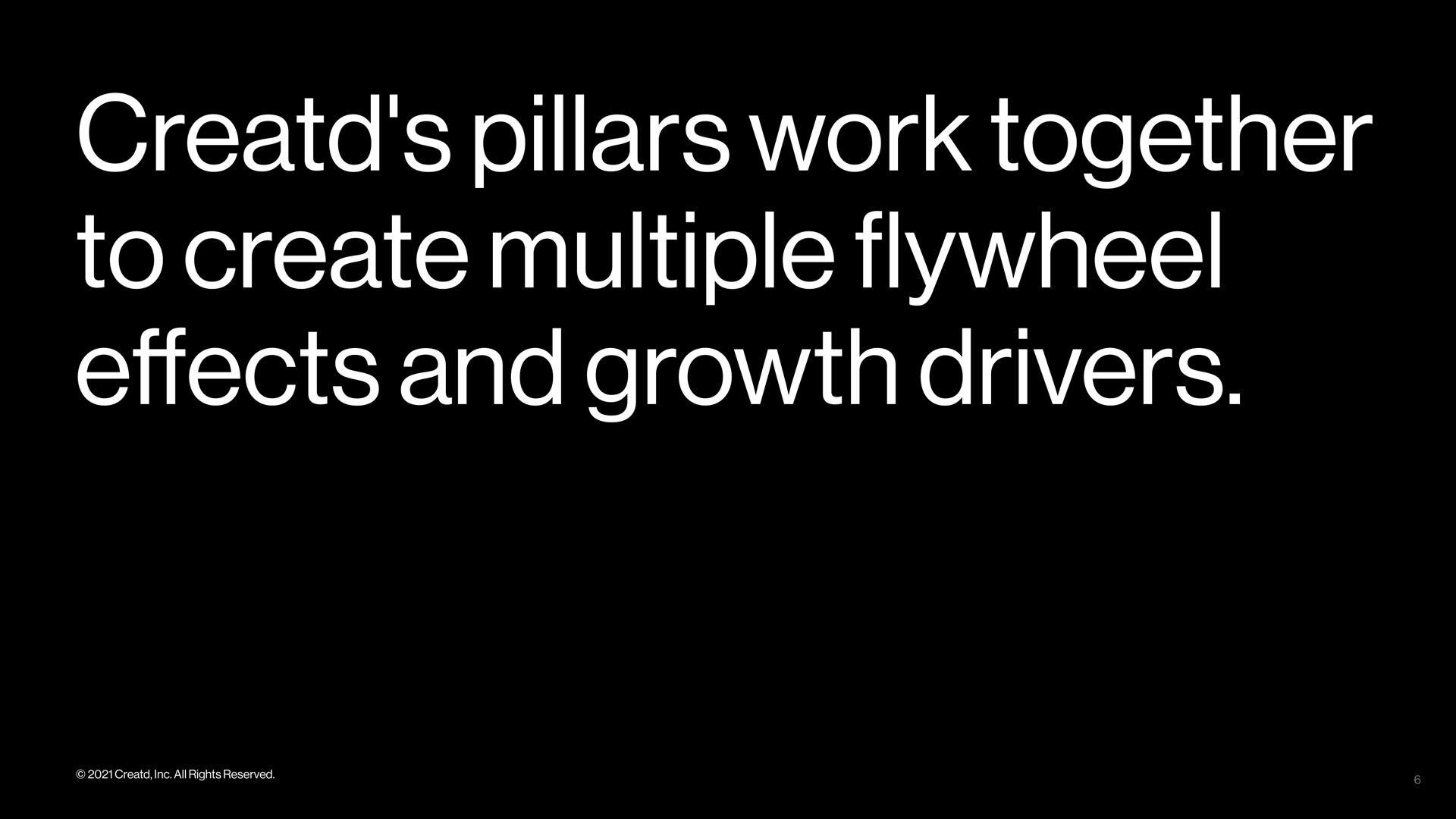 pillars work together to create multiple and growth drivers flywheel effects | Creatd