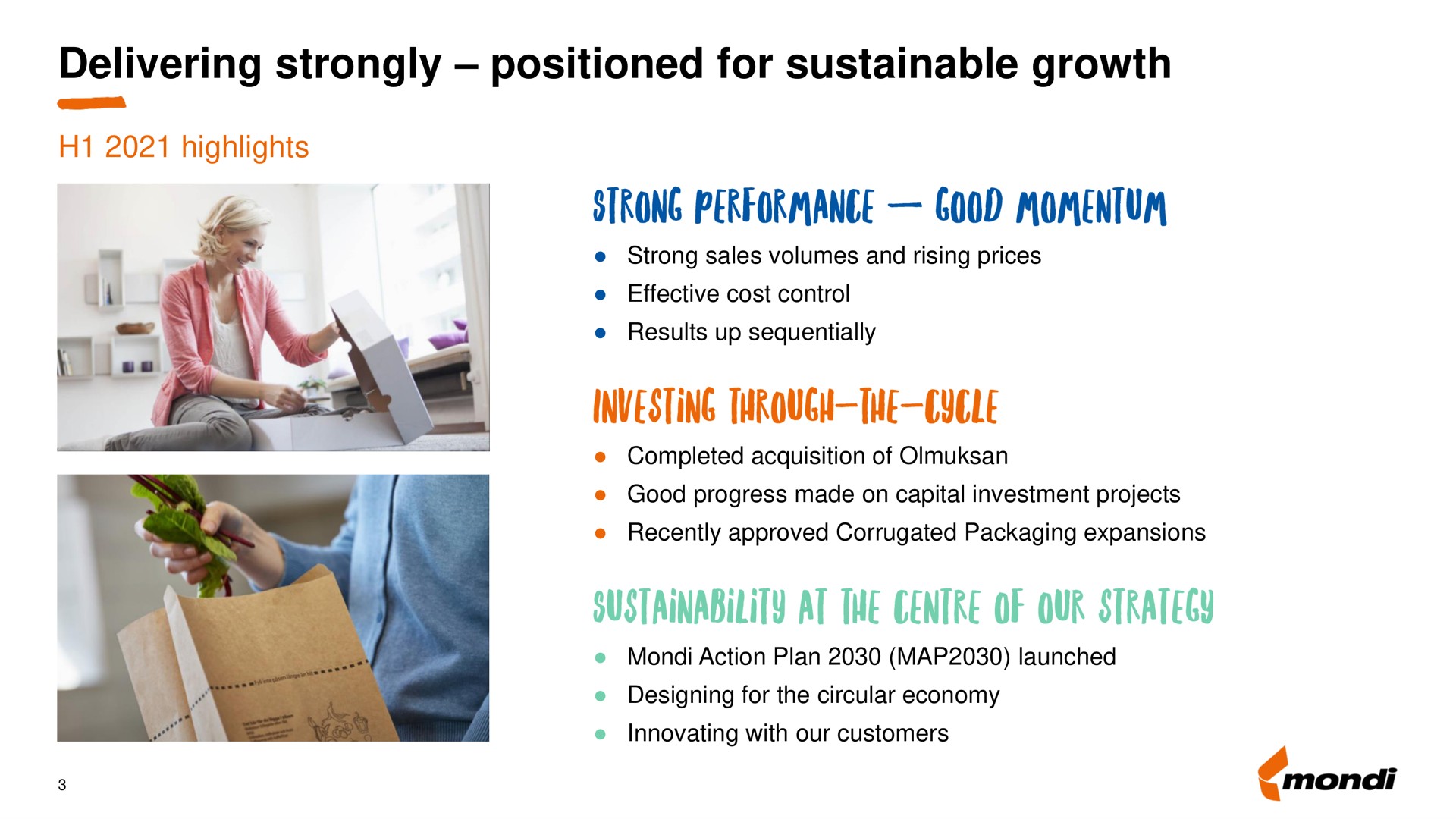delivering strongly positioned for sustainable growth strong performance good momentum investing the cycle at the of our strategy | Mondi