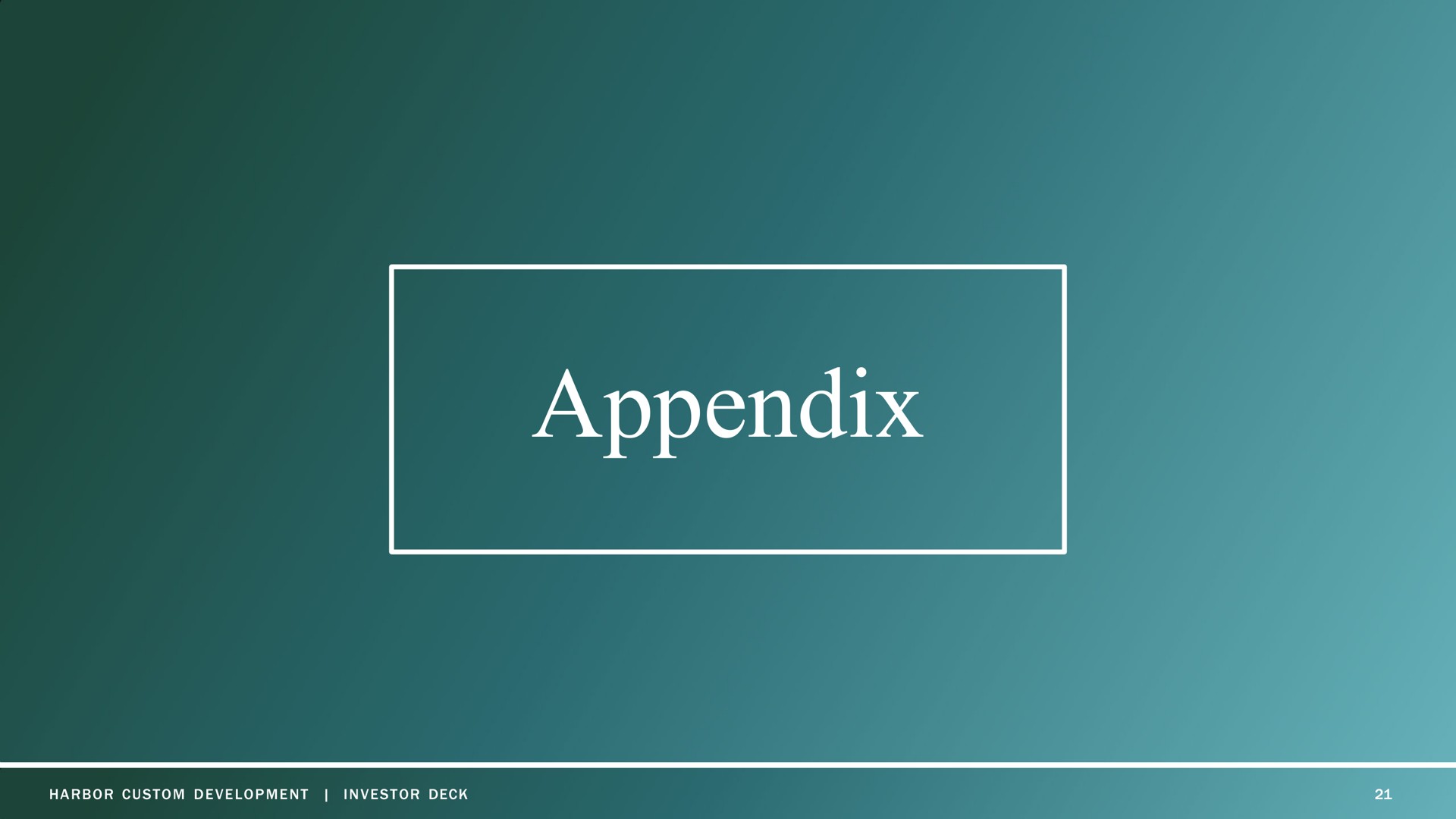 appendix | Harbor Custom Development