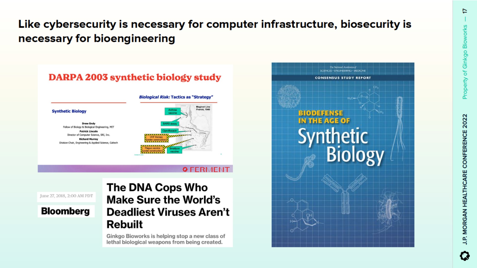 like is necessary for computer infrastructure is necessary for synthetic biology came payee make sure the world the cops who viruses | Ginkgo