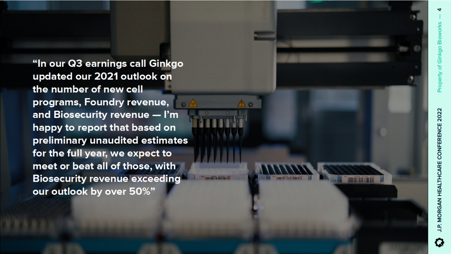 in our earnings call ginkgo updated our outlook on the number of new cell programs foundry revenue and revenue i happy to report that based on preliminary unaudited estimates for the full year we expect to revenue exceeding our outlook by over | Ginkgo