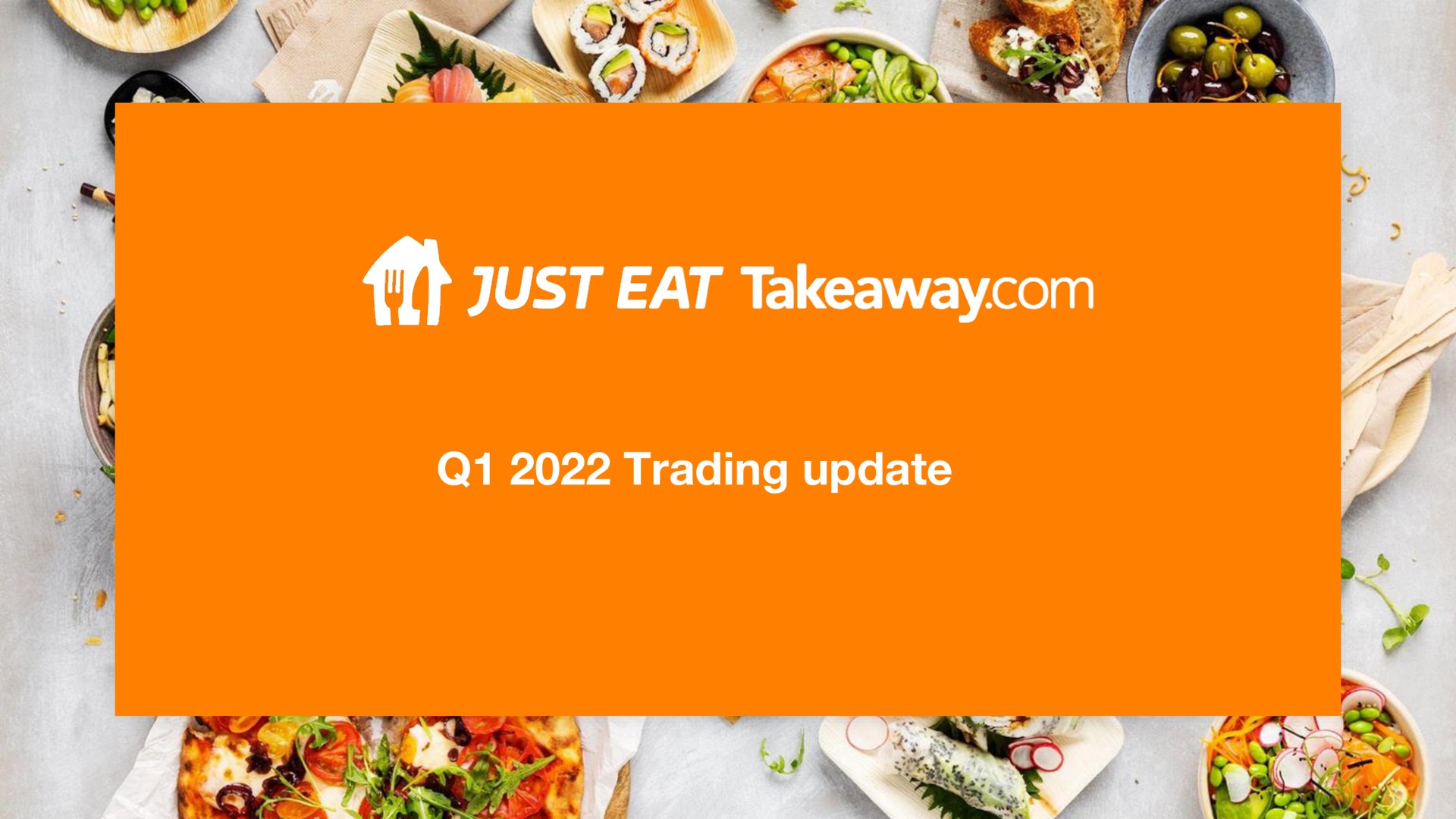 trading update just eat | Just Eat Takeaway.com