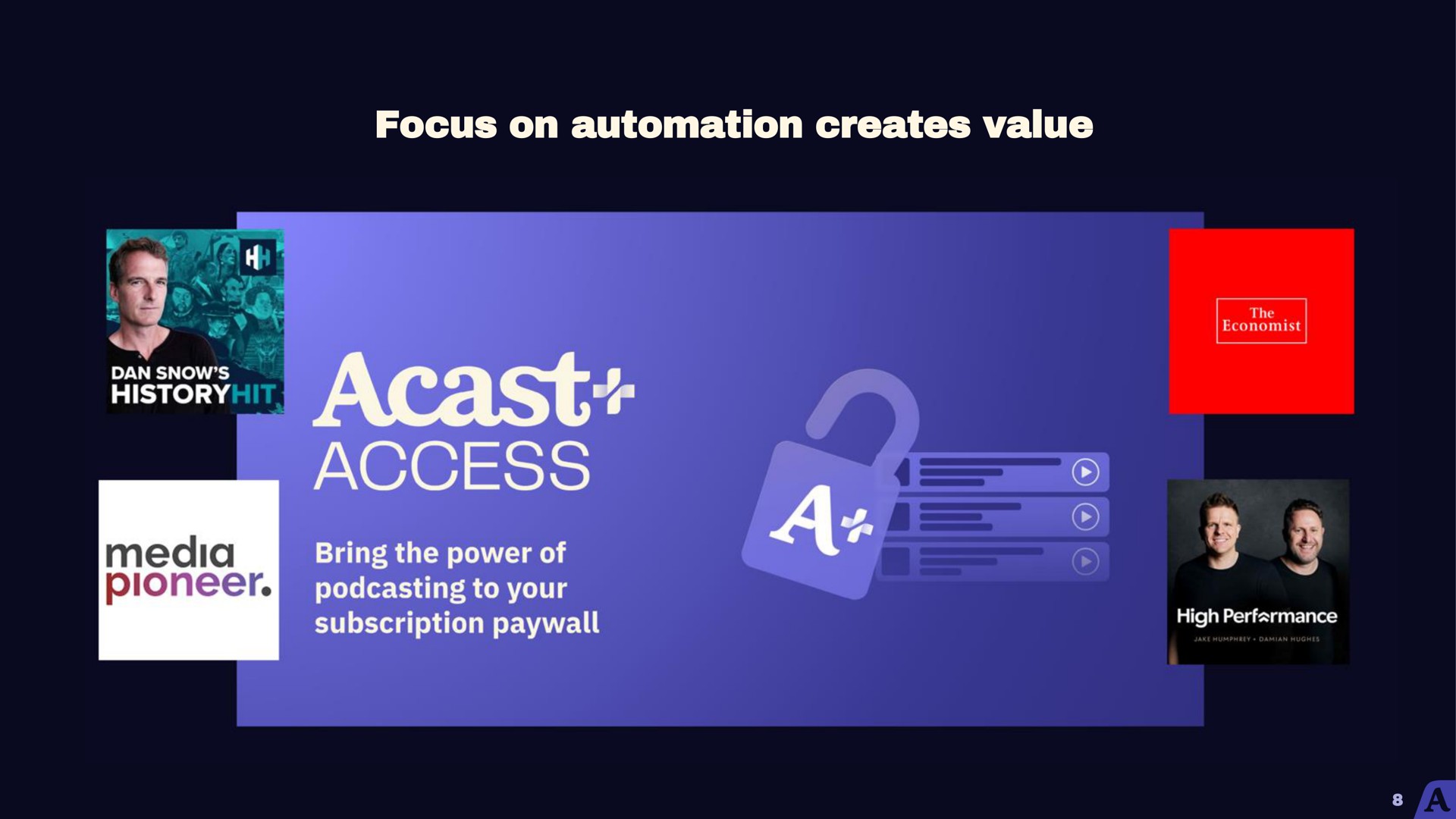 focus on creates value | Acast