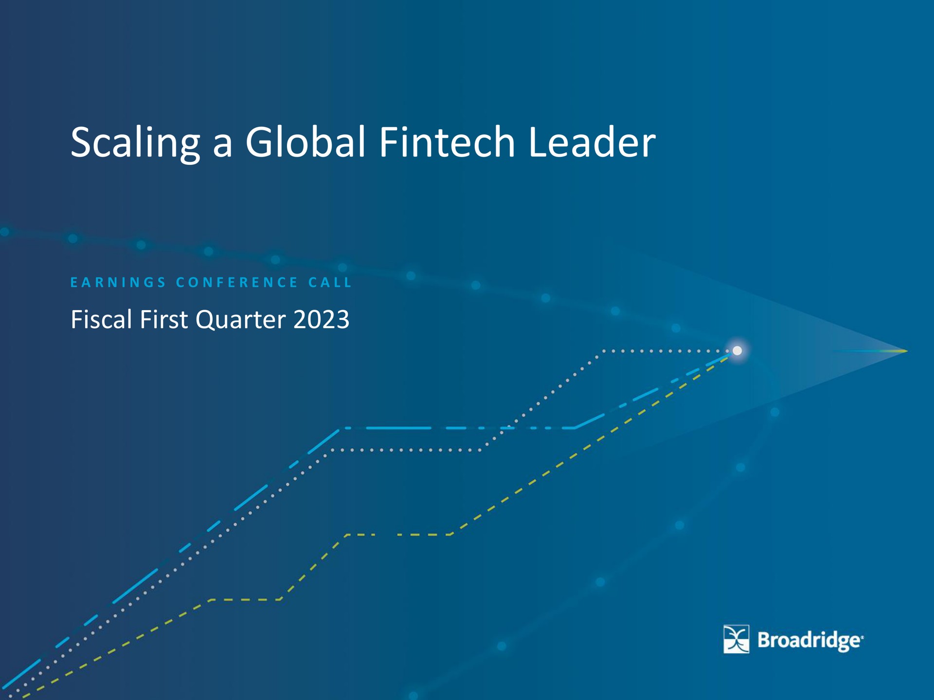 scaling a global leader fiscal first quarter ere lalo | Broadridge Financial Solutions