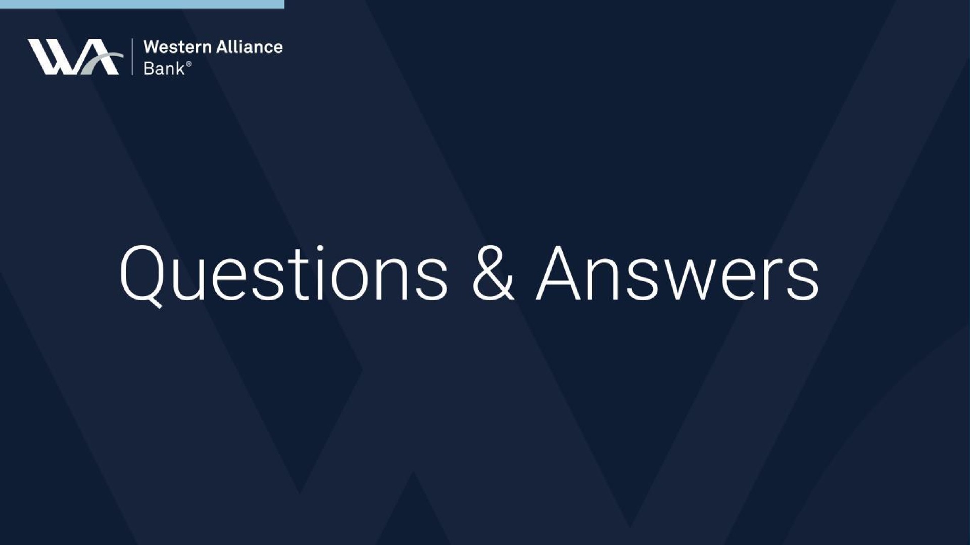 questions answers | Western Alliance Bancorporation