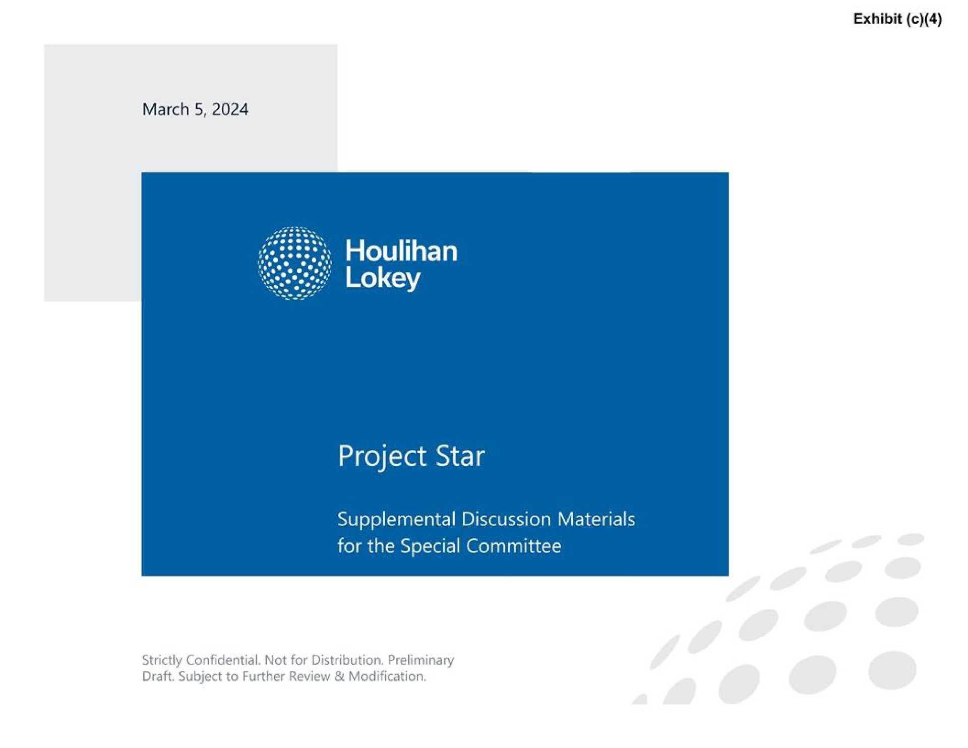 project star supplemental discussion materials for the special committee | Houlihan Lokey