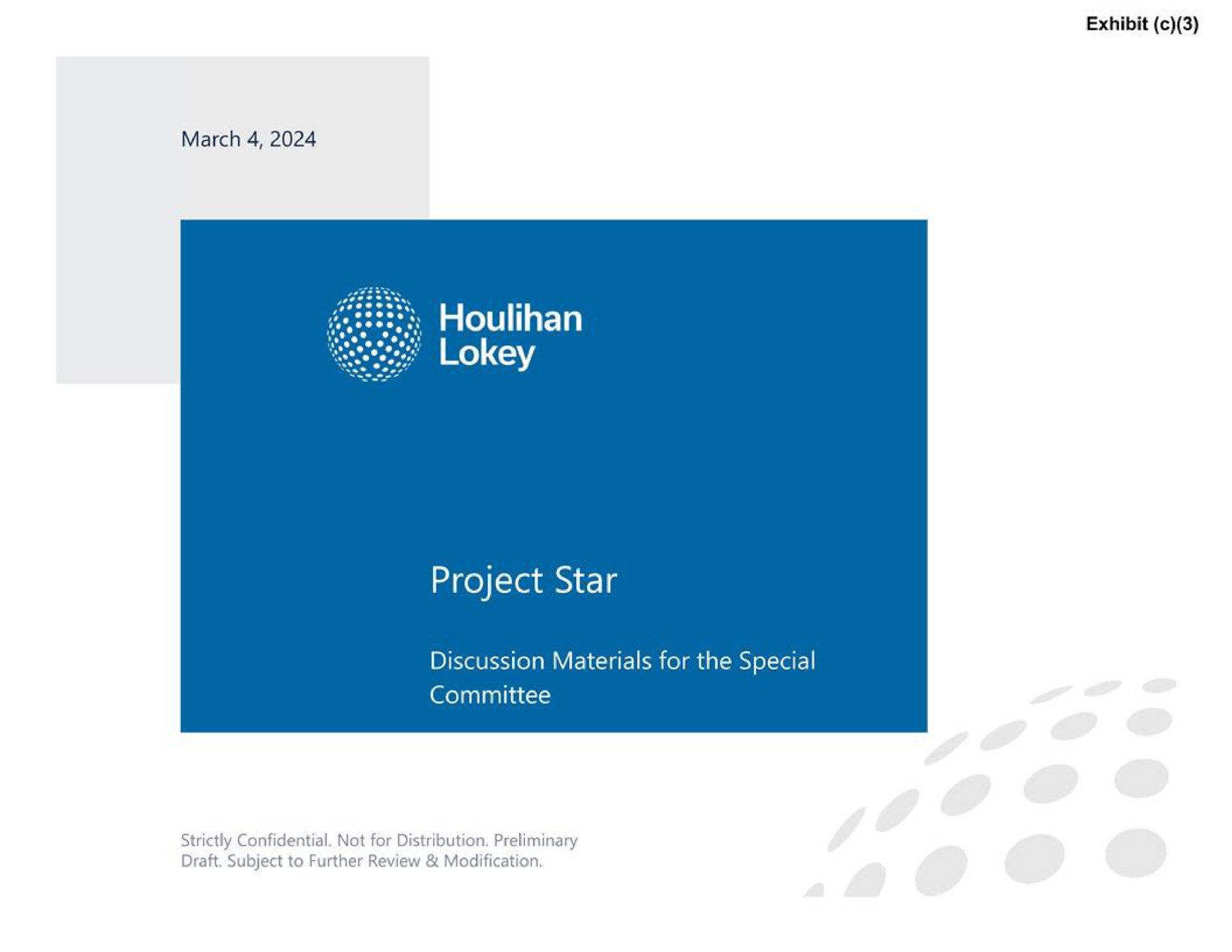 exhibit elt went committee discussion materials for the special project star | Houlihan Lokey