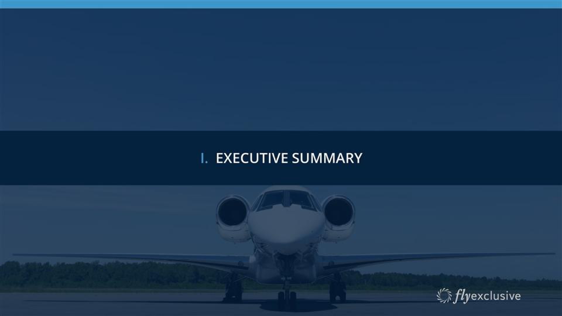 executive summary | flyExclusive