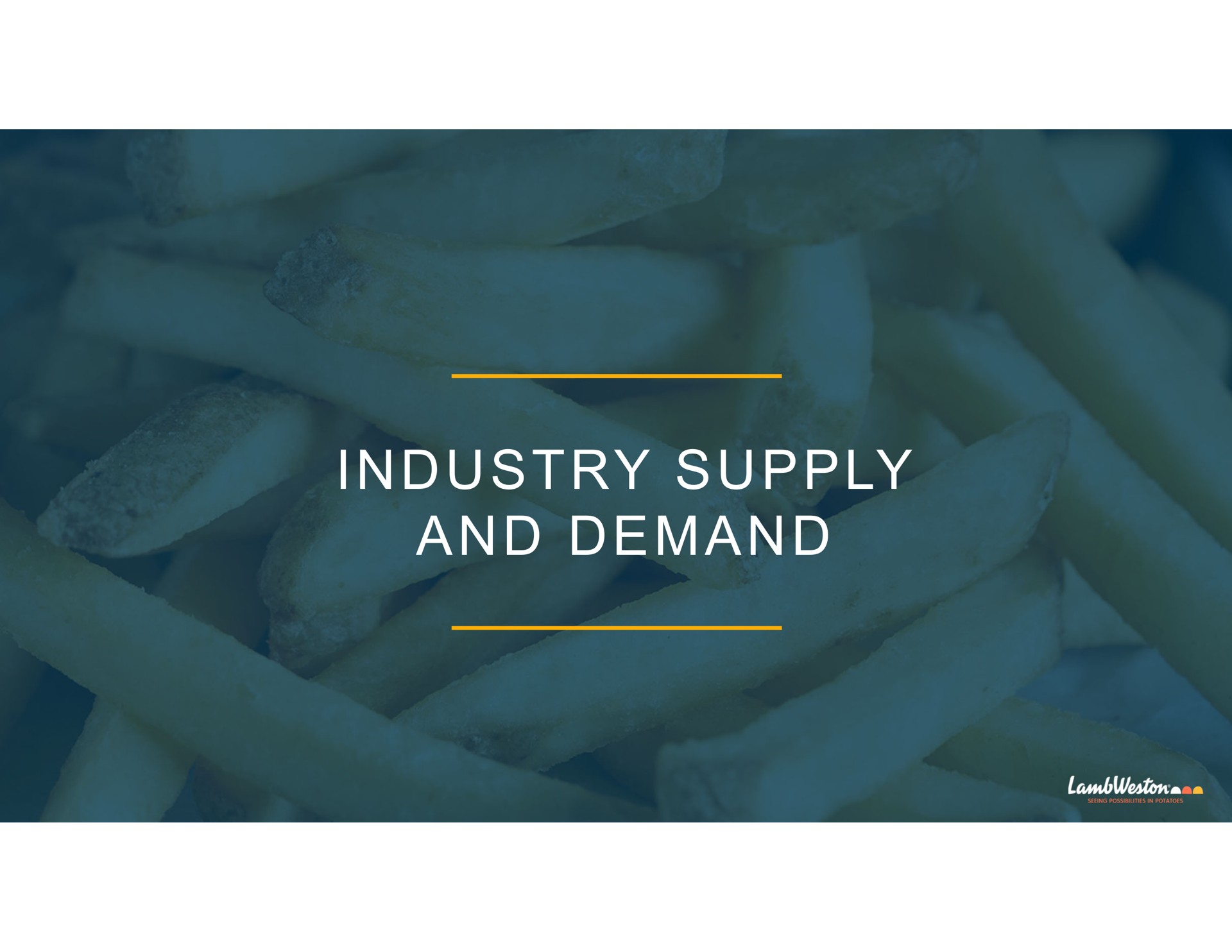 industry supply and demand | Lamb Weston