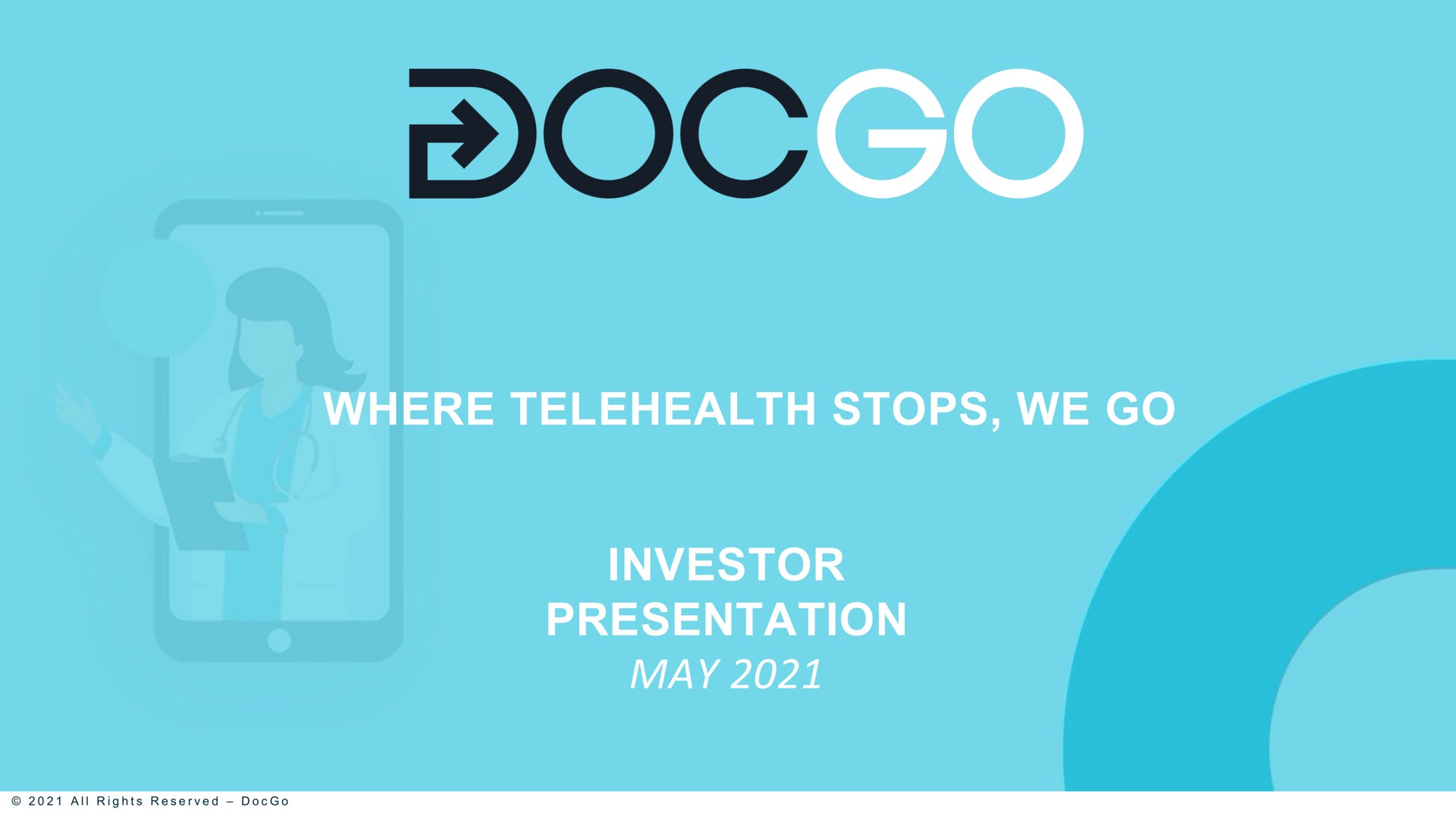 where stops we go investor investor presentation presentation may | DocGo