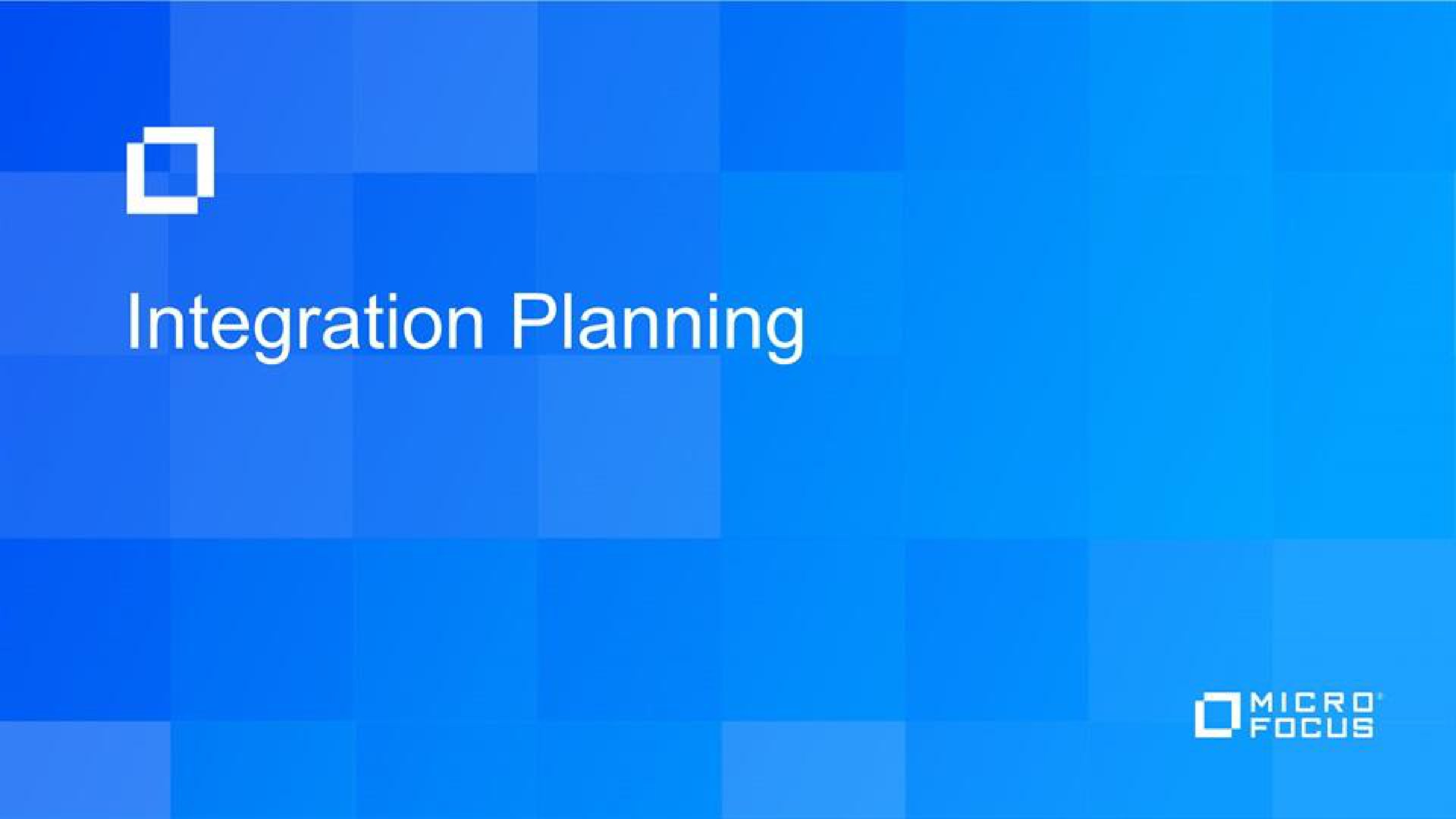 i integration planning | Micro Focus