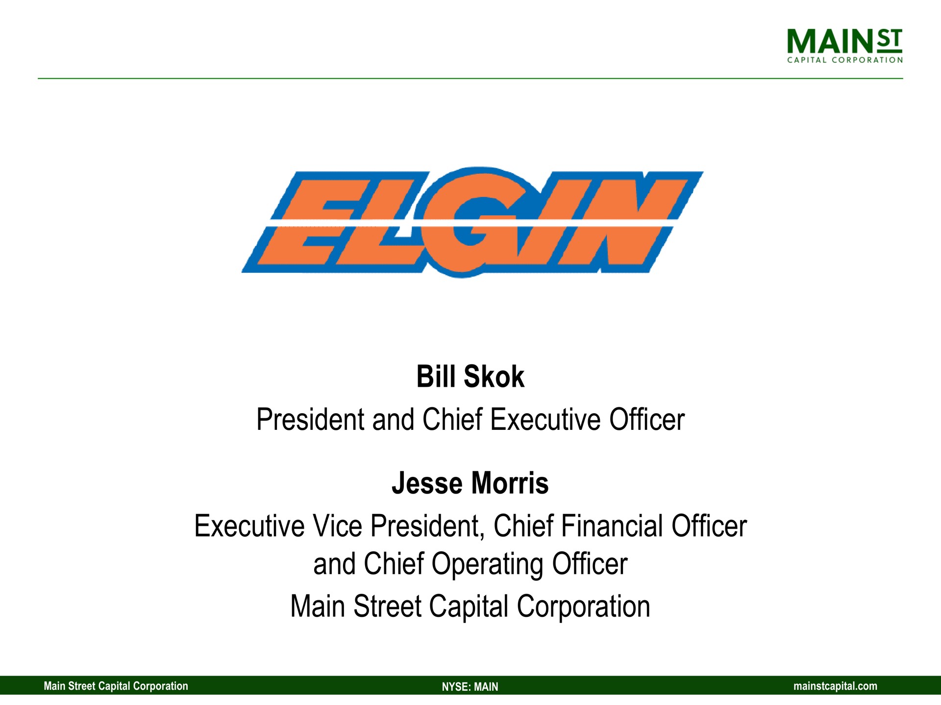 bill president and chief executive officer morris executive vice president chief financial officer and chief operating officer main street capital corporation | Main Street Capital