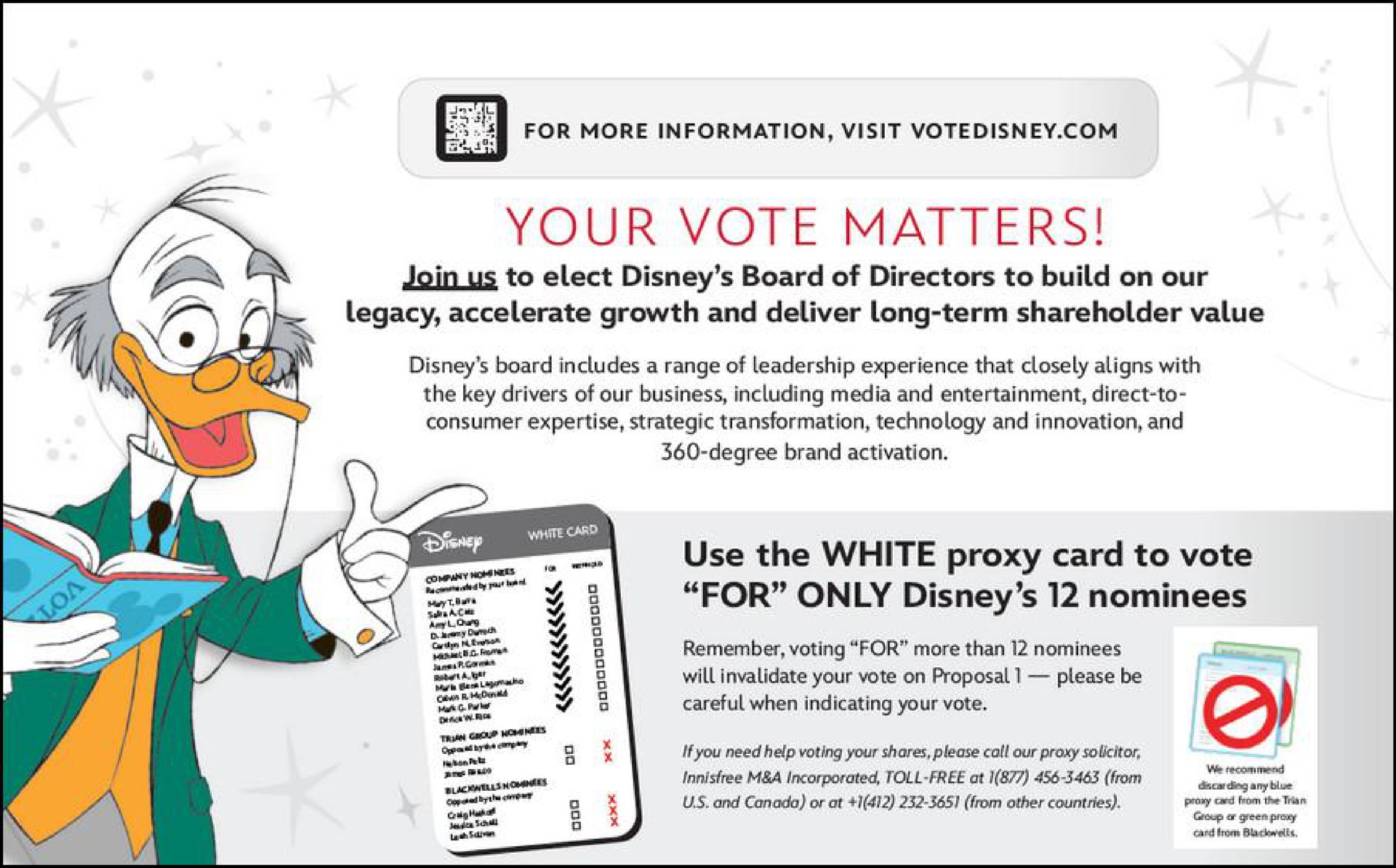 your vote matters legacy accelerate growth and deliver long term shareholder value use the white proxy card to vote for only nominees | Disney