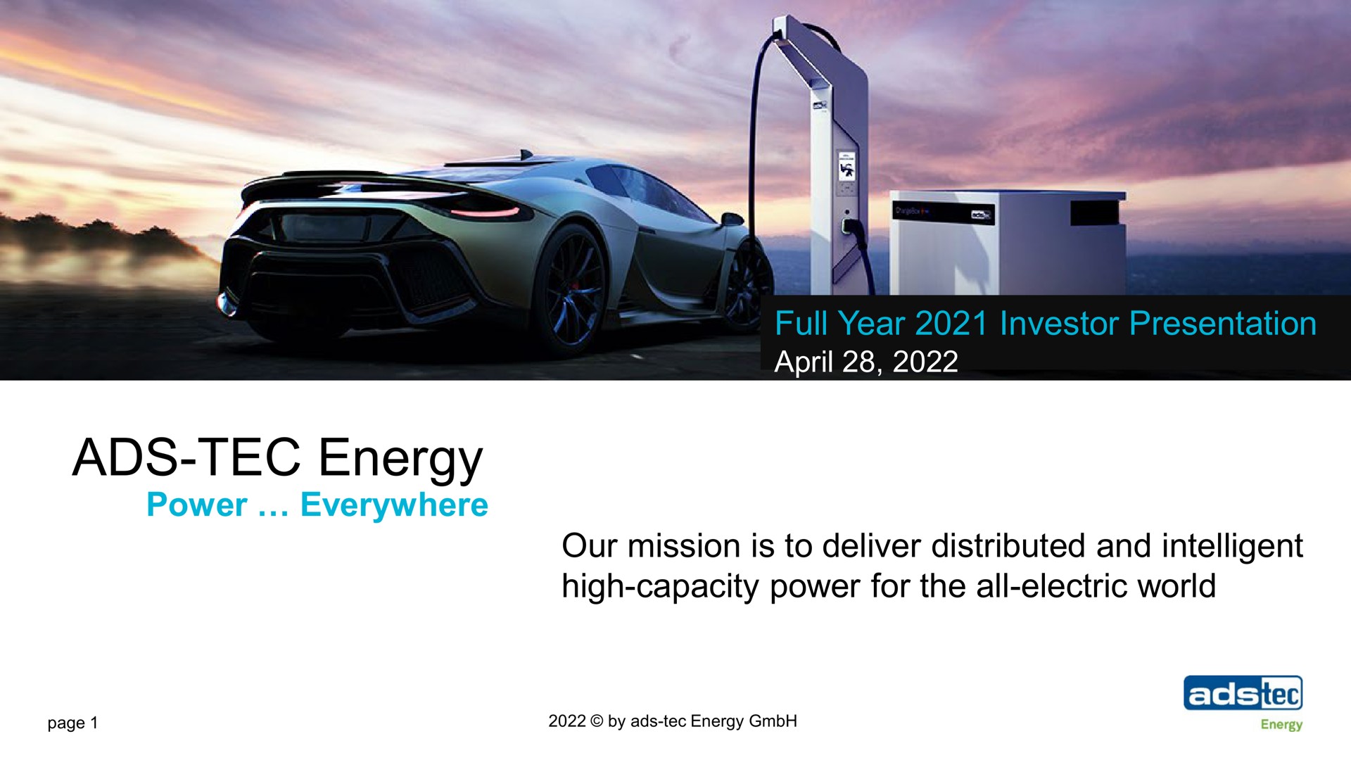 full year investor presentation ads tec energy power everywhere our mission is to deliver distributed and intelligent high capacity power for the all electric world | ads-tec Energy