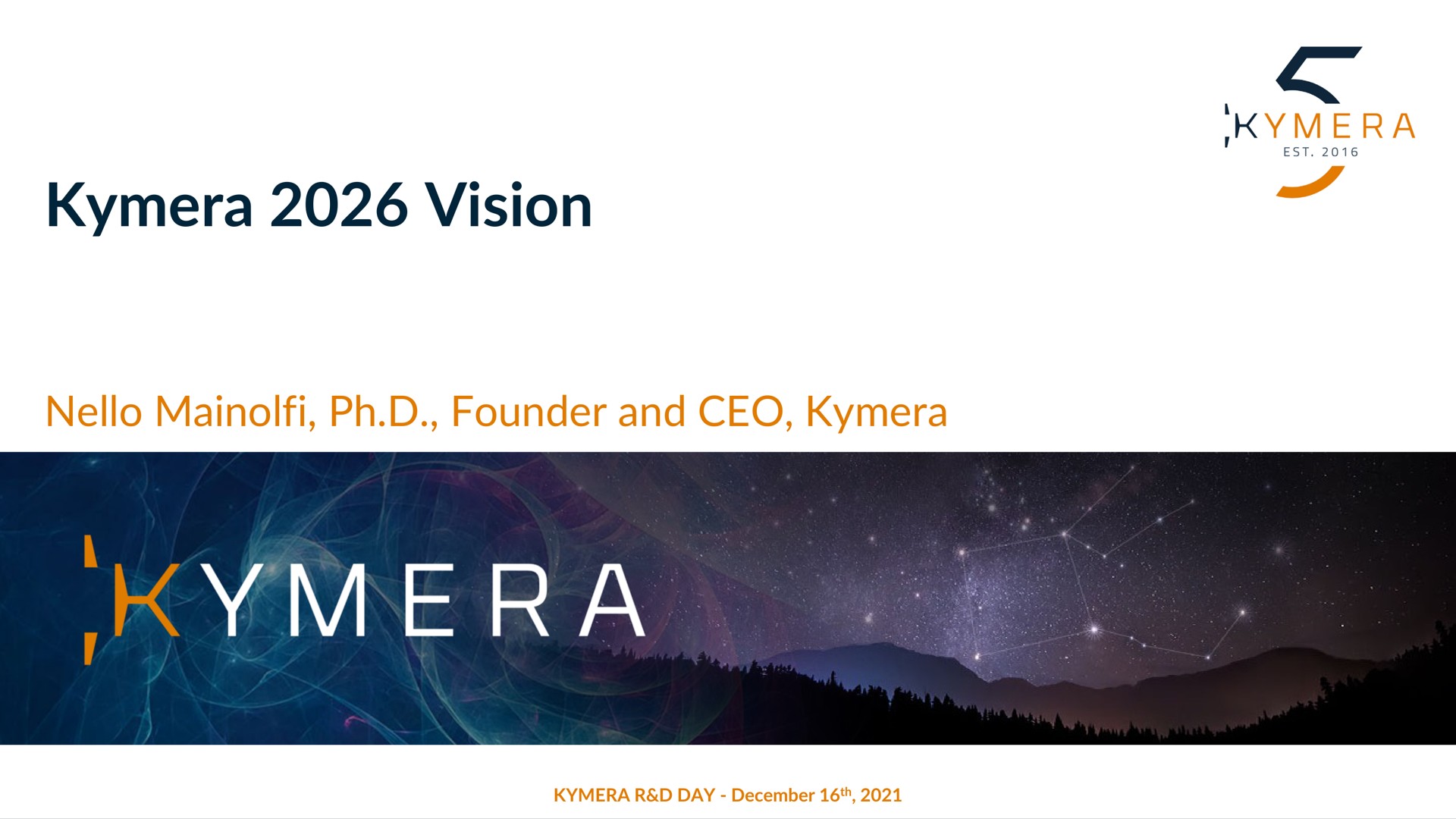 vision founder and | Kymera