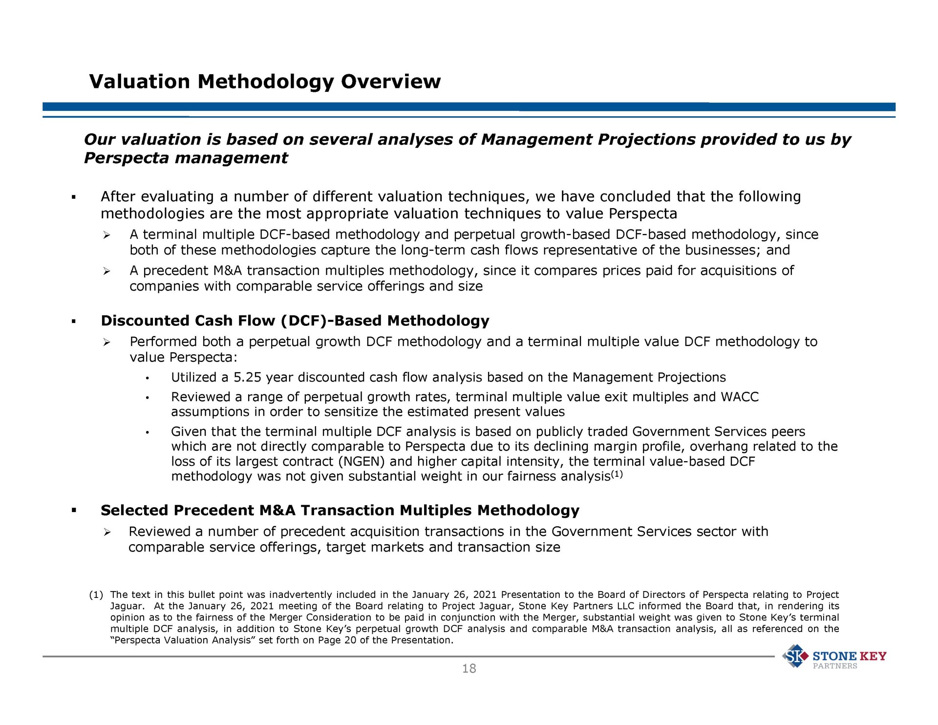 valuation methodology overview our valuation is based on several analyses of management projections provided to us by management stone key | Stone Key Partners
