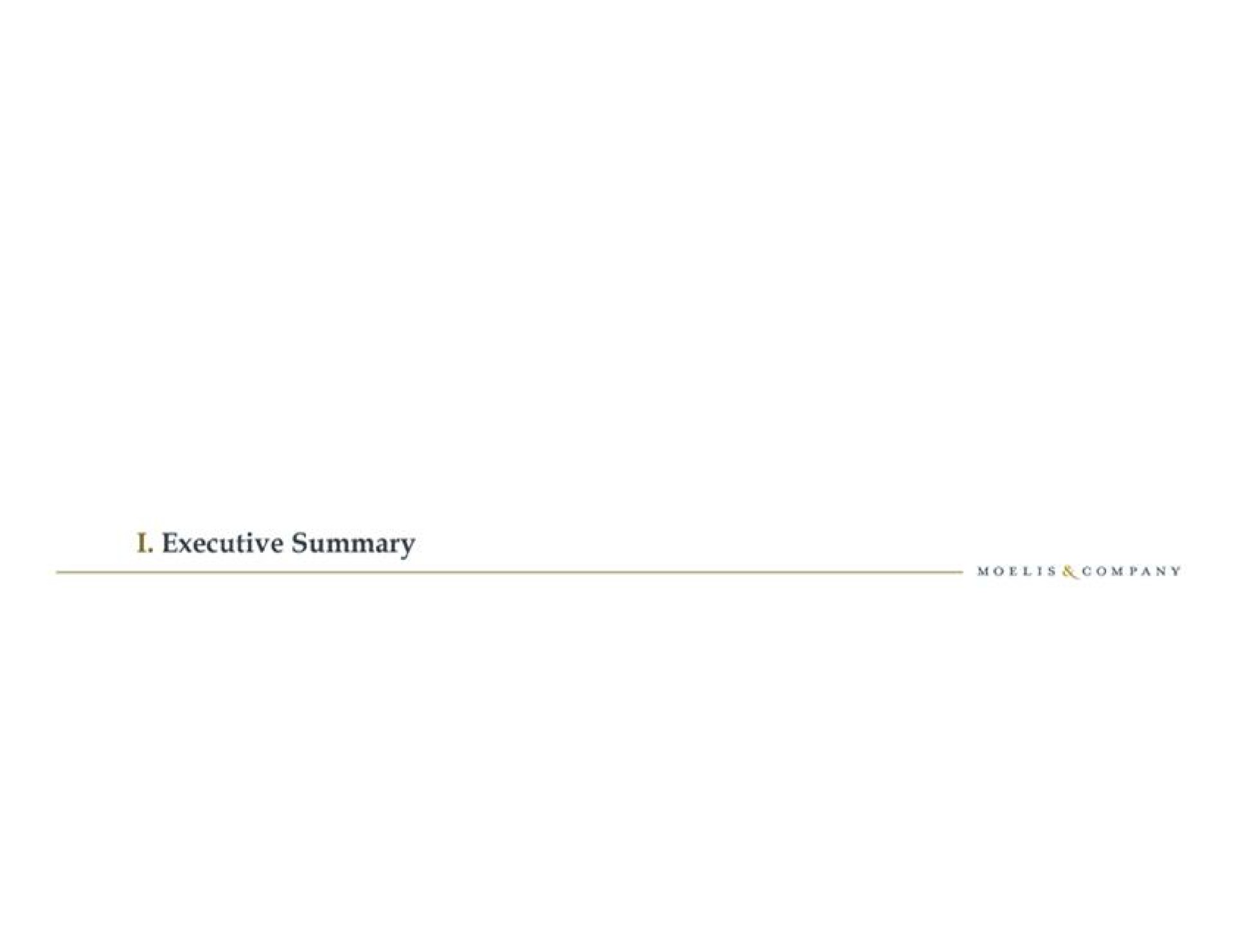 i executive summary | Moelis & Company