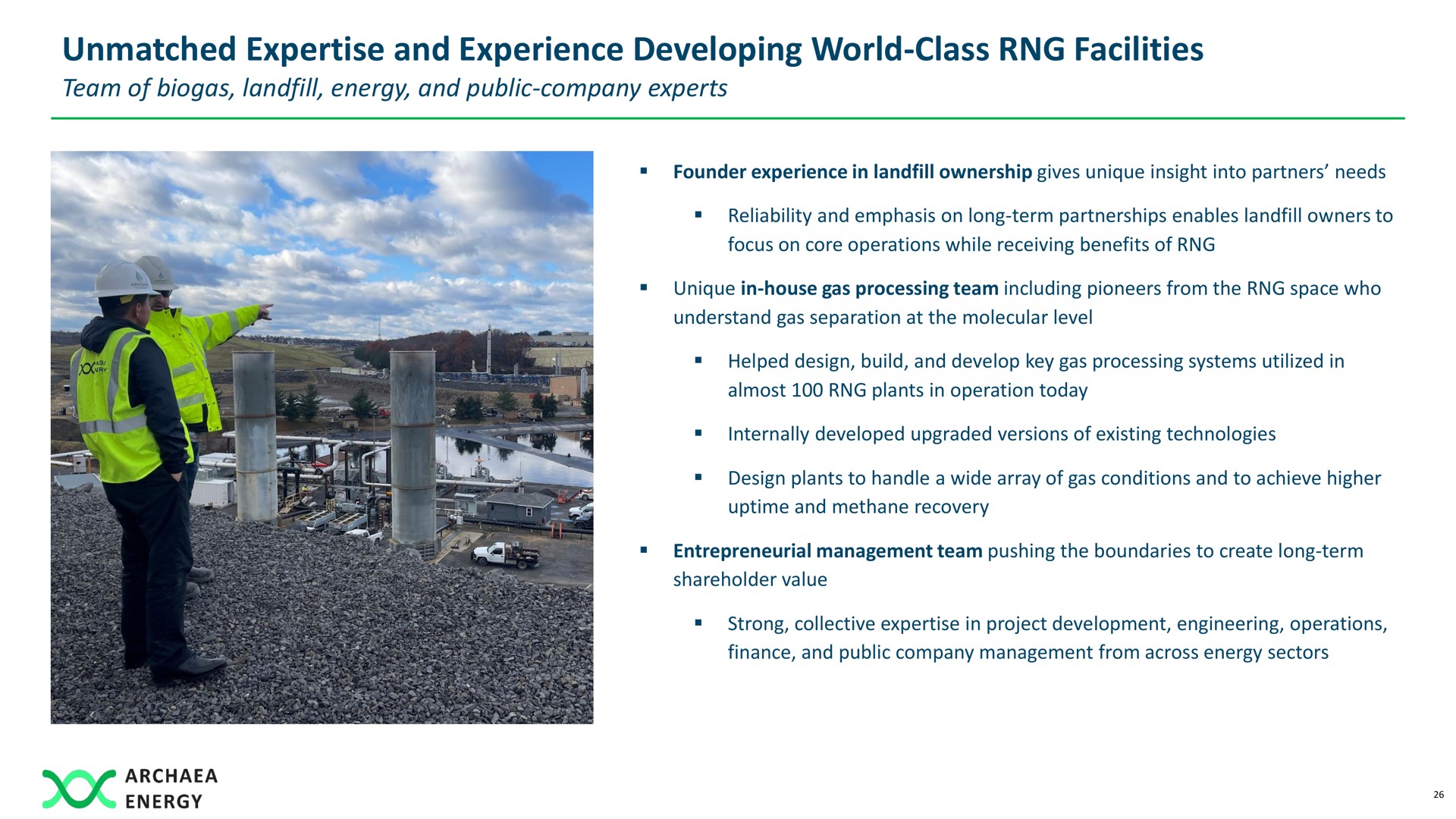 unmatched and experience developing world class facilities | Archaea Energy
