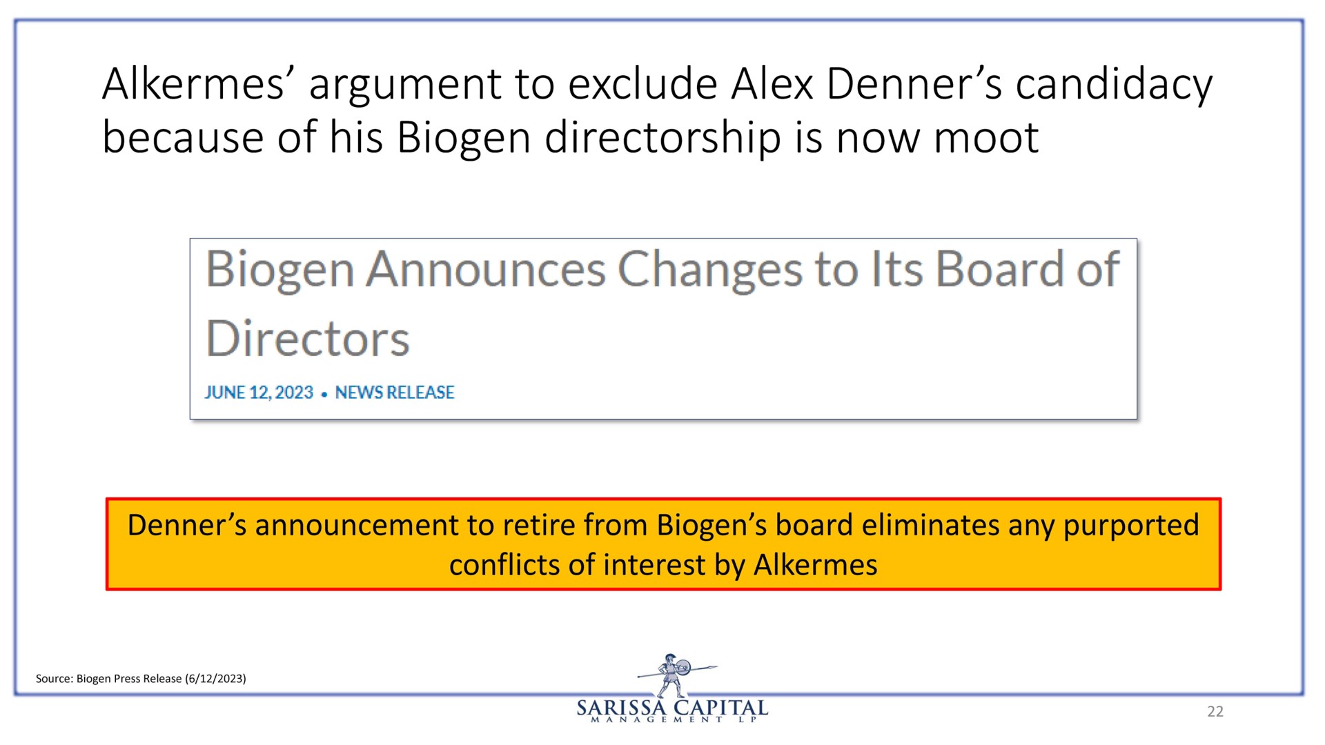 alkermes argument to exclude candidacy because of his biogen directorship is now moot biogen announces changes to its board of directors | Sarissa Capital