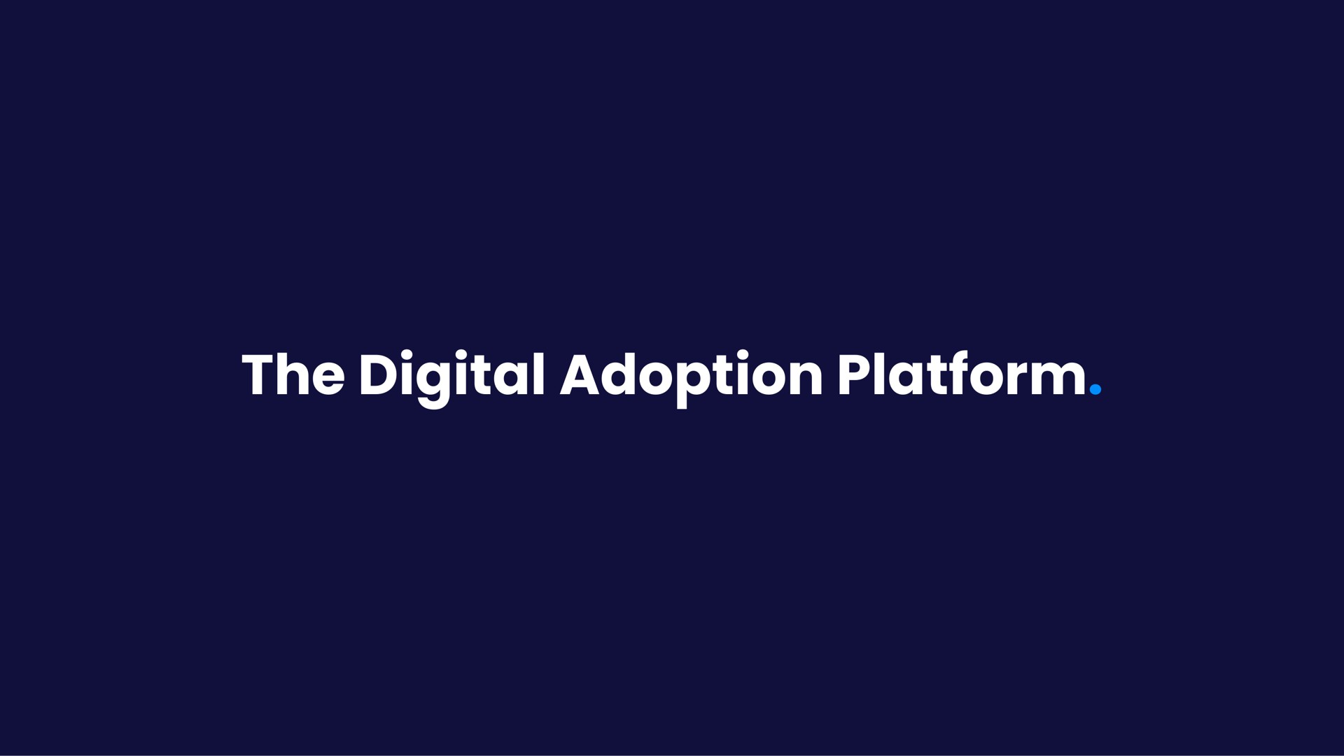 the digital adoption platform | Walkme