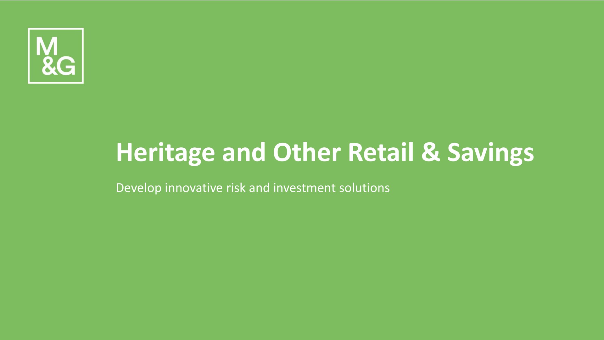 heritage and other retail savings | M&G