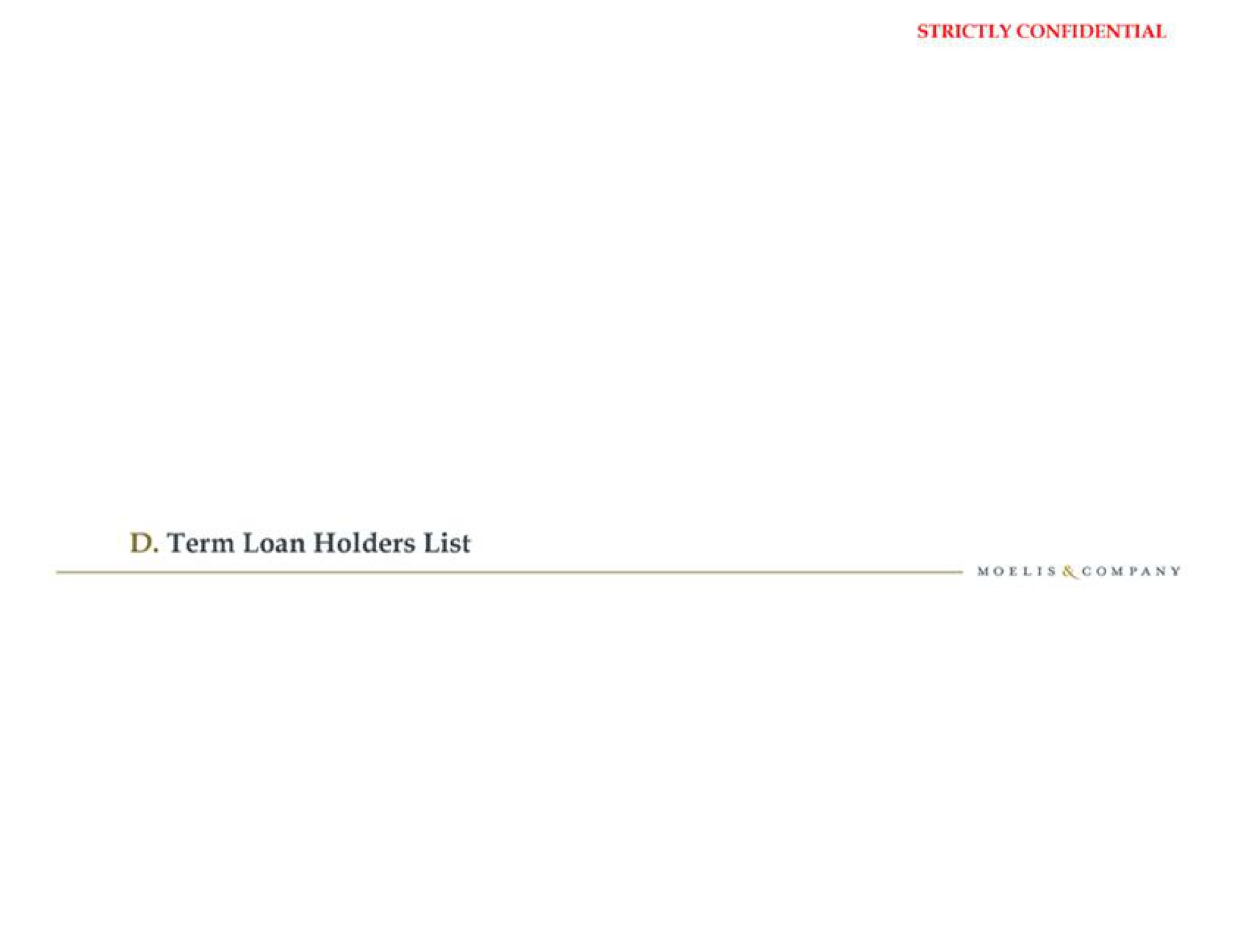 term loan holders list | Moelis & Company
