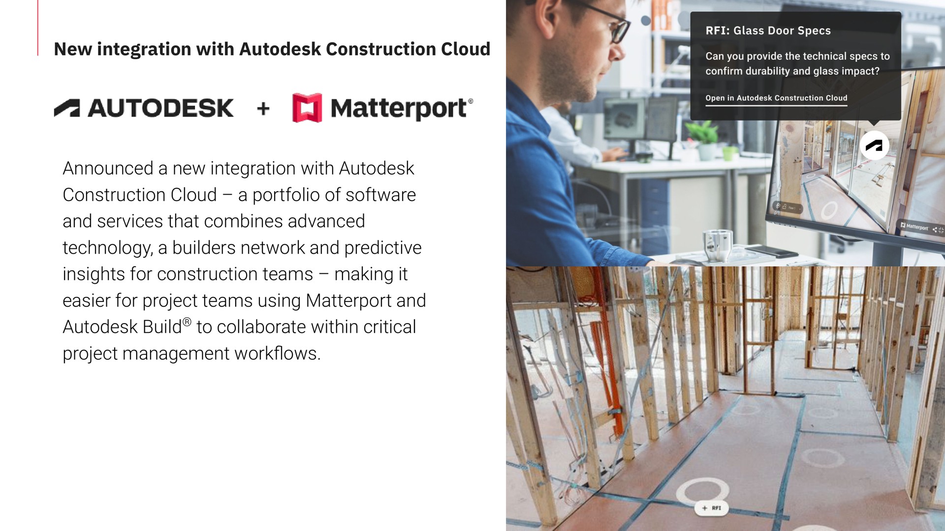 new integration with construction cloud announced a new integration with construction cloud a portfolio of and services that combines advanced technology a builders network and predictive insights for construction teams making it easier for project teams using and build to collaborate within critical project management work | Matterport
