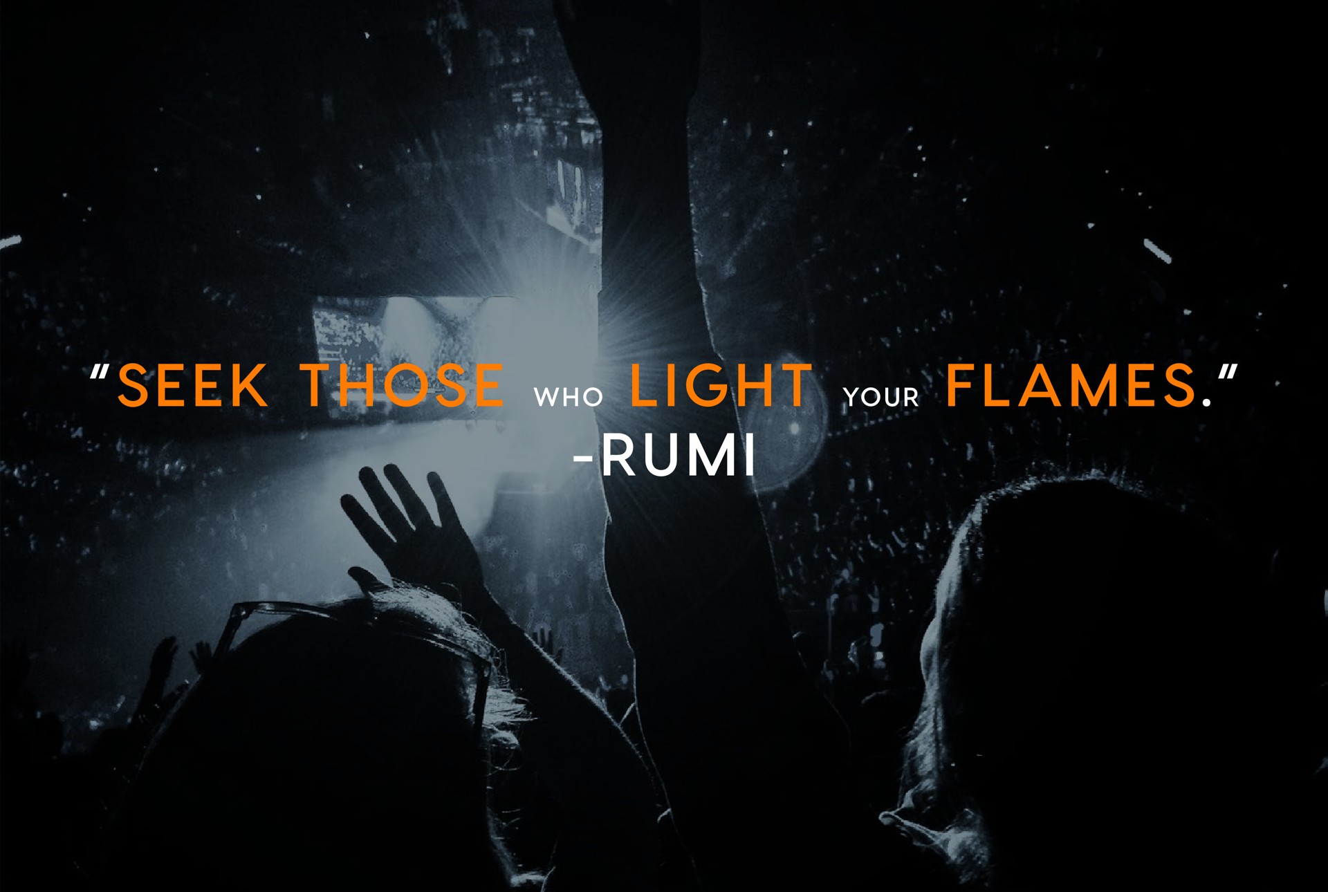 seek those who light your flames | Fyre