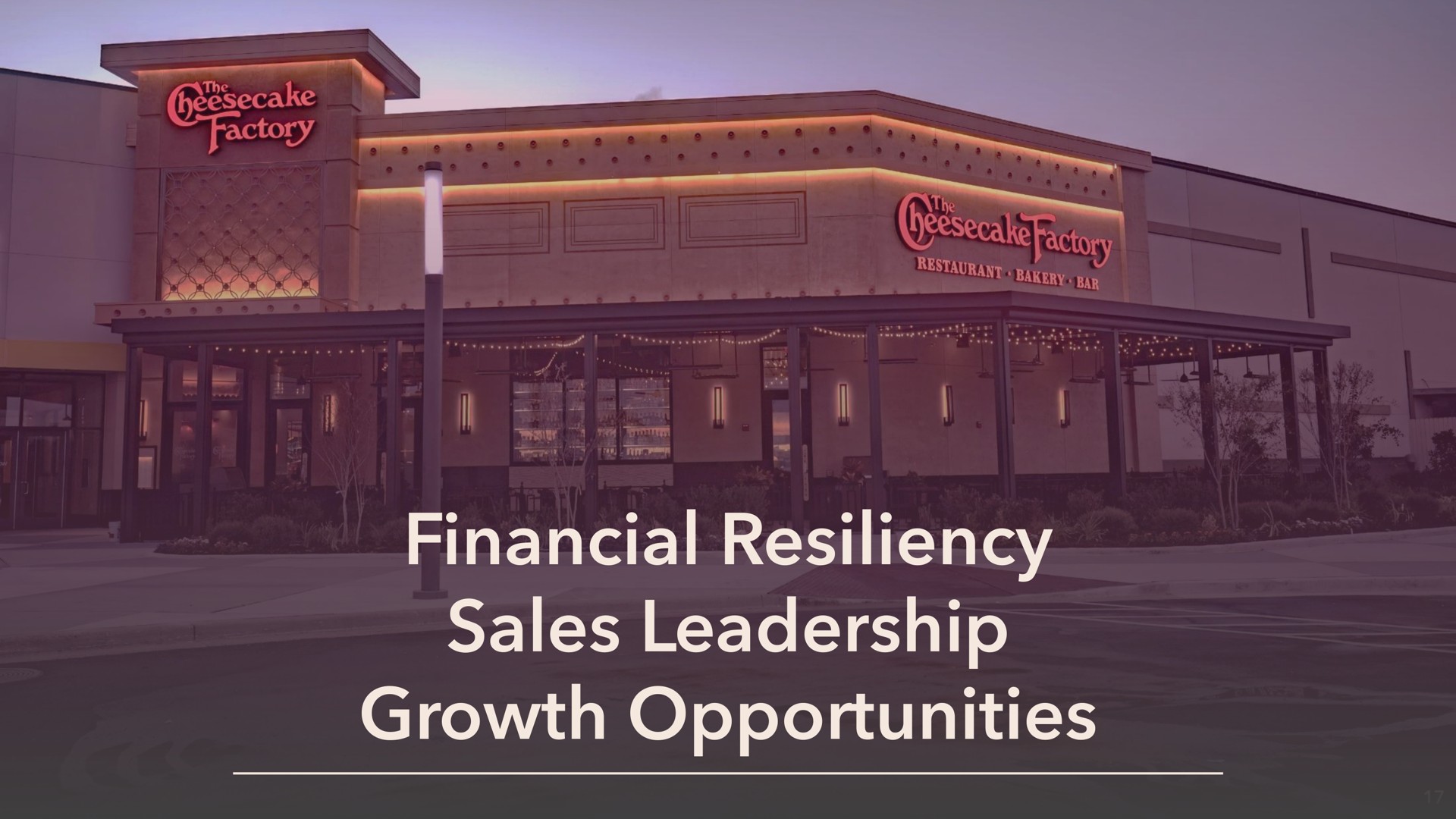 financial resiliency sales leadership growth opportunities | Cheesecake Factory