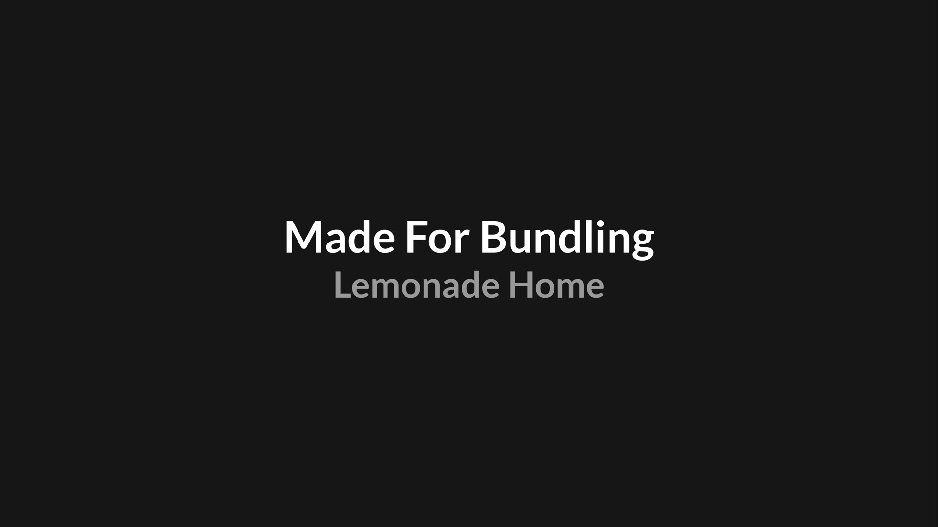 made for bundling lemonade home | Lemonade