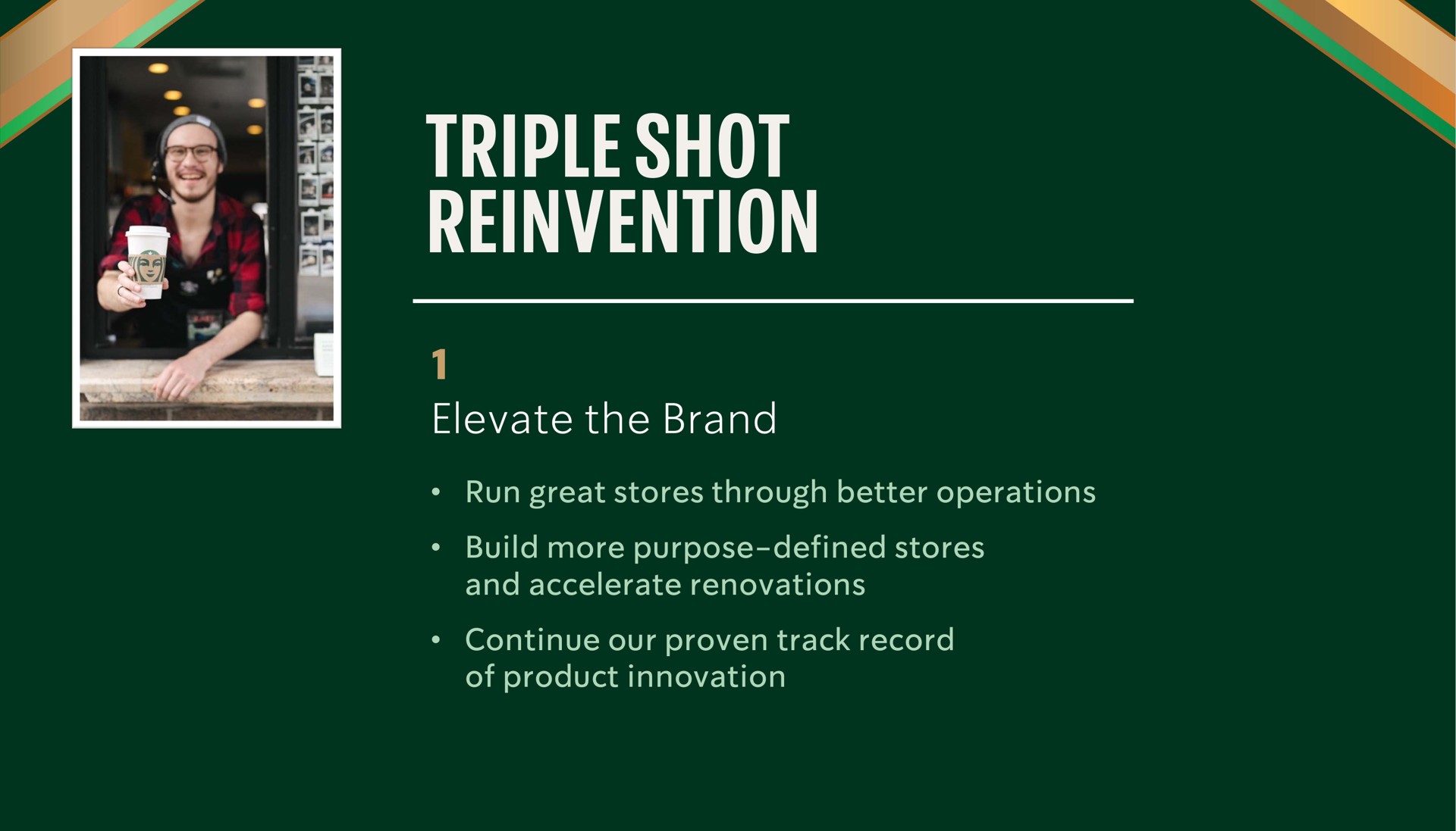 triple shot reinvention elevate the brand i | Starbucks