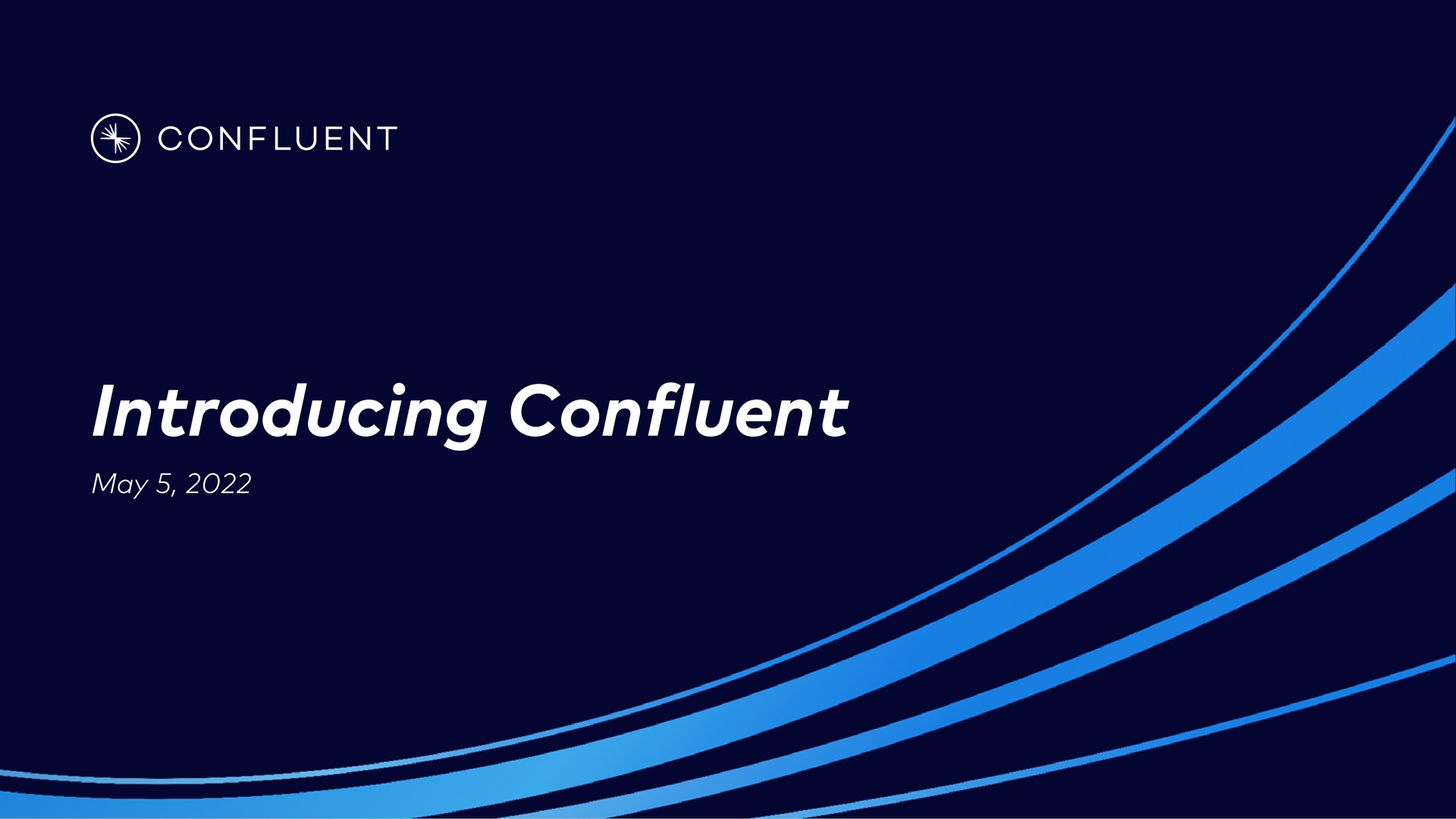 introducing confluent may | Confluent