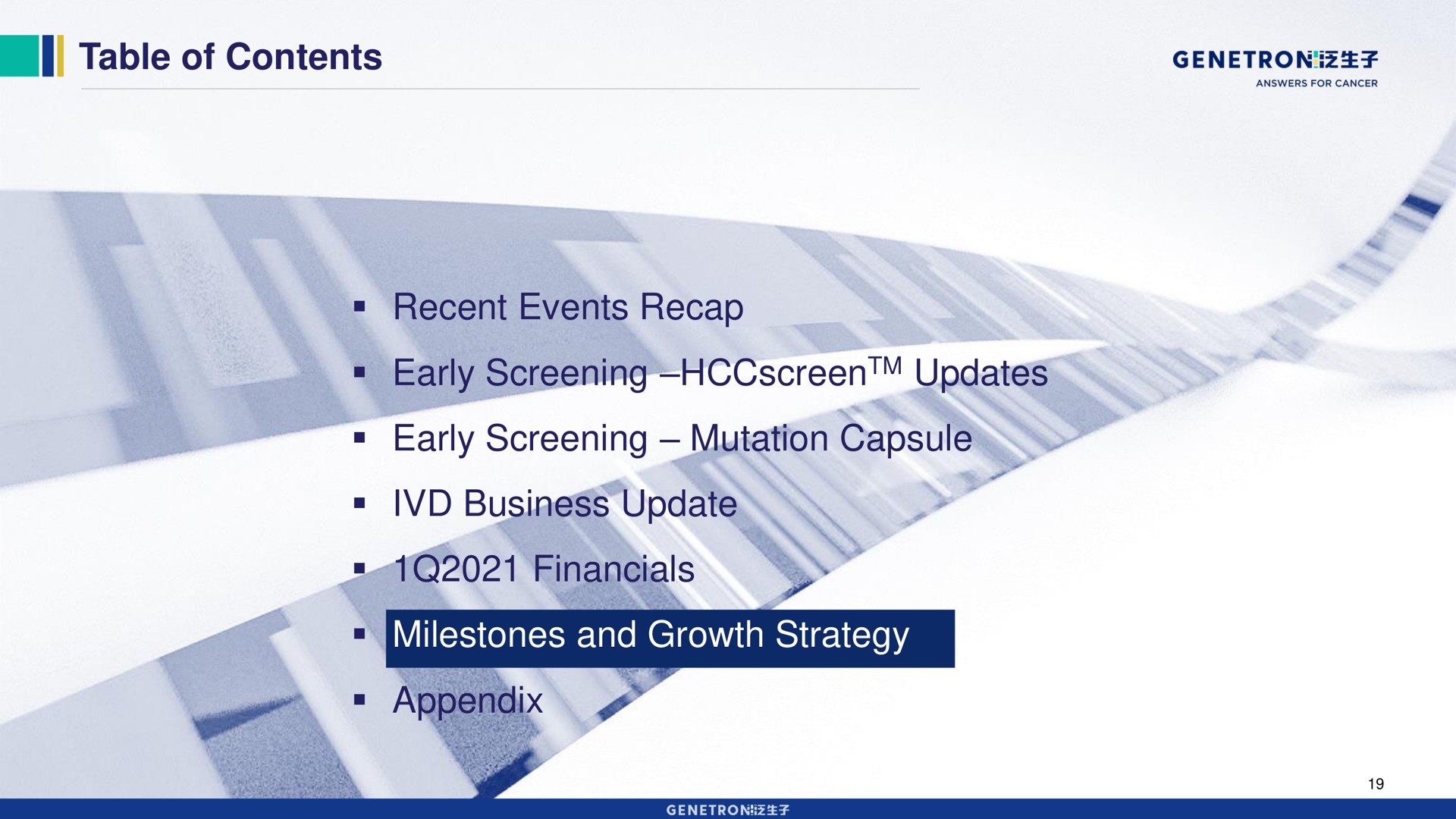 table of contents recent events recap early screening updates early screening mutation capsule business update milestones and growth strategy appendix ones sic | Genetron